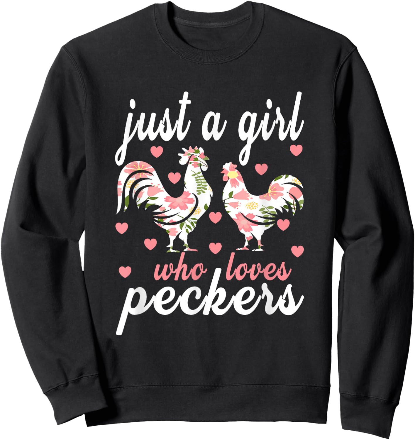 Just a girl who loves peckers Sweatshirt - Sweatshirt | Black