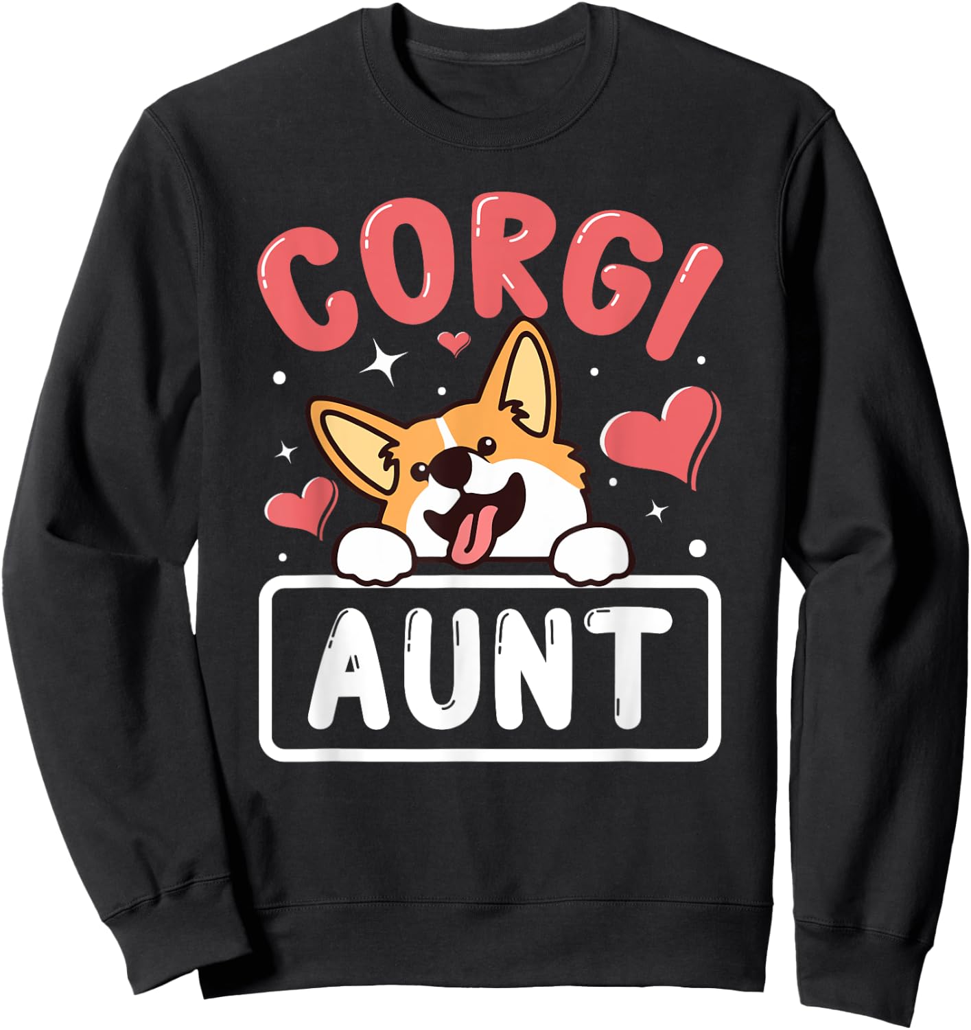Corgi Aunt Funny Corgi Dog Lover Men Women Sweatshirt - Sweatshirt | Black
