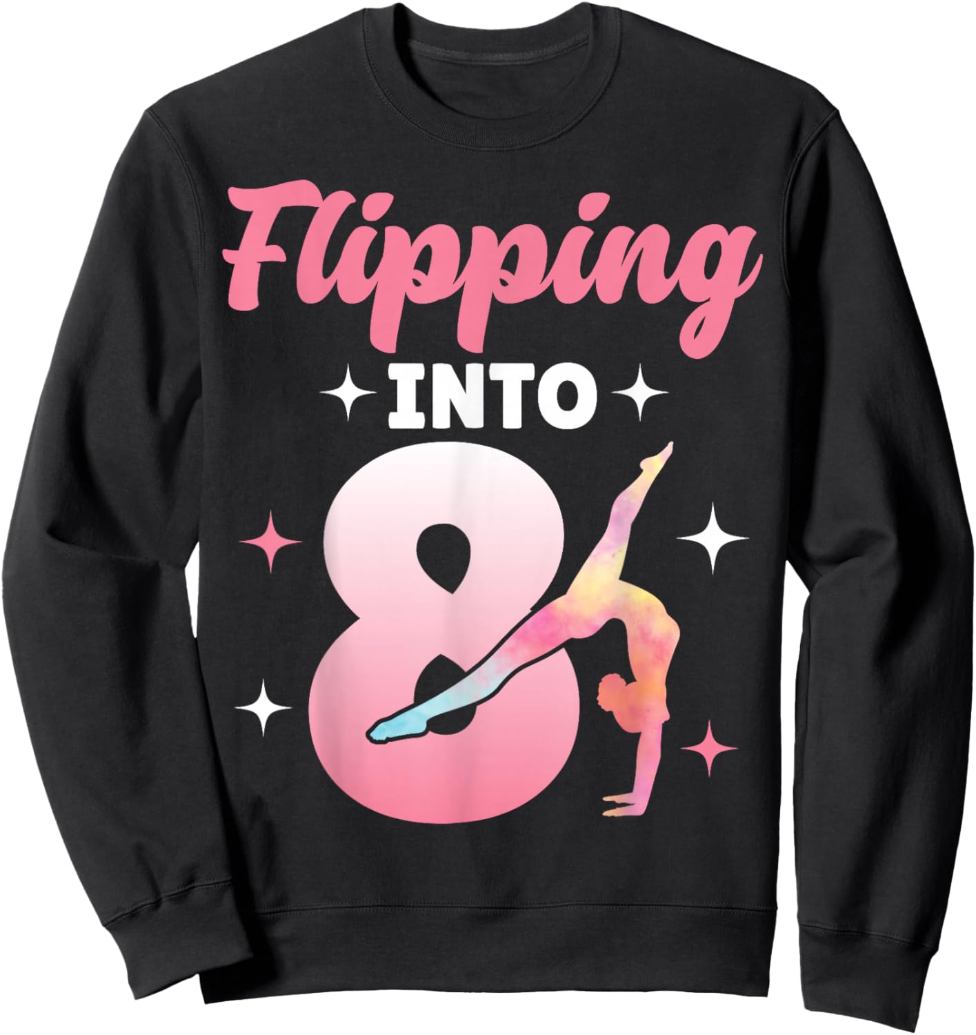 Flipping Into 8 Gymnast Gymnastics 8th Birthday Girls Sweatshirt - Sweatshirt | Black