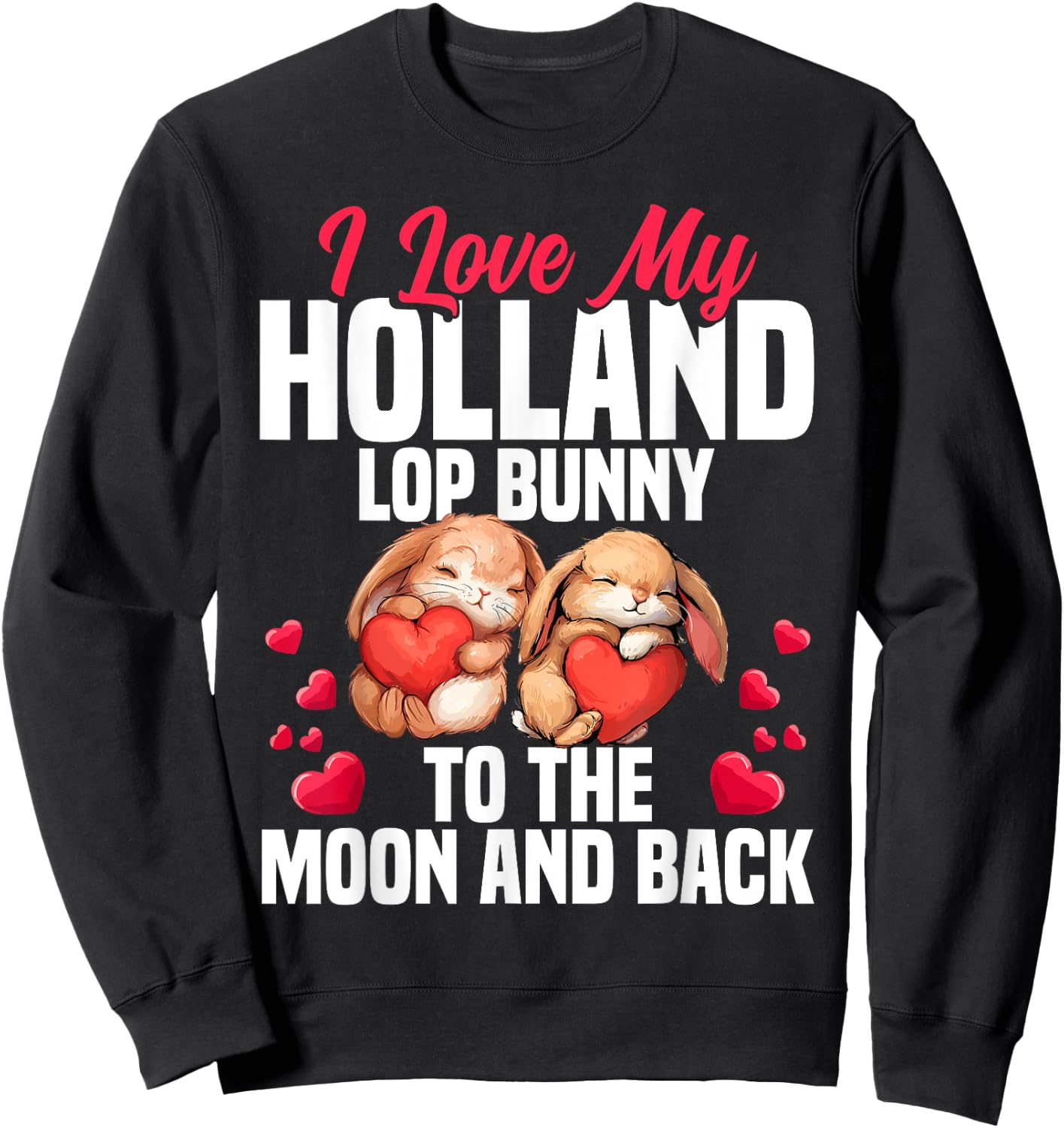 Holland Lop Bunny Costume Bunny Toys Holland Lop Bunny Sweatshirt - Sweatshirt | Black