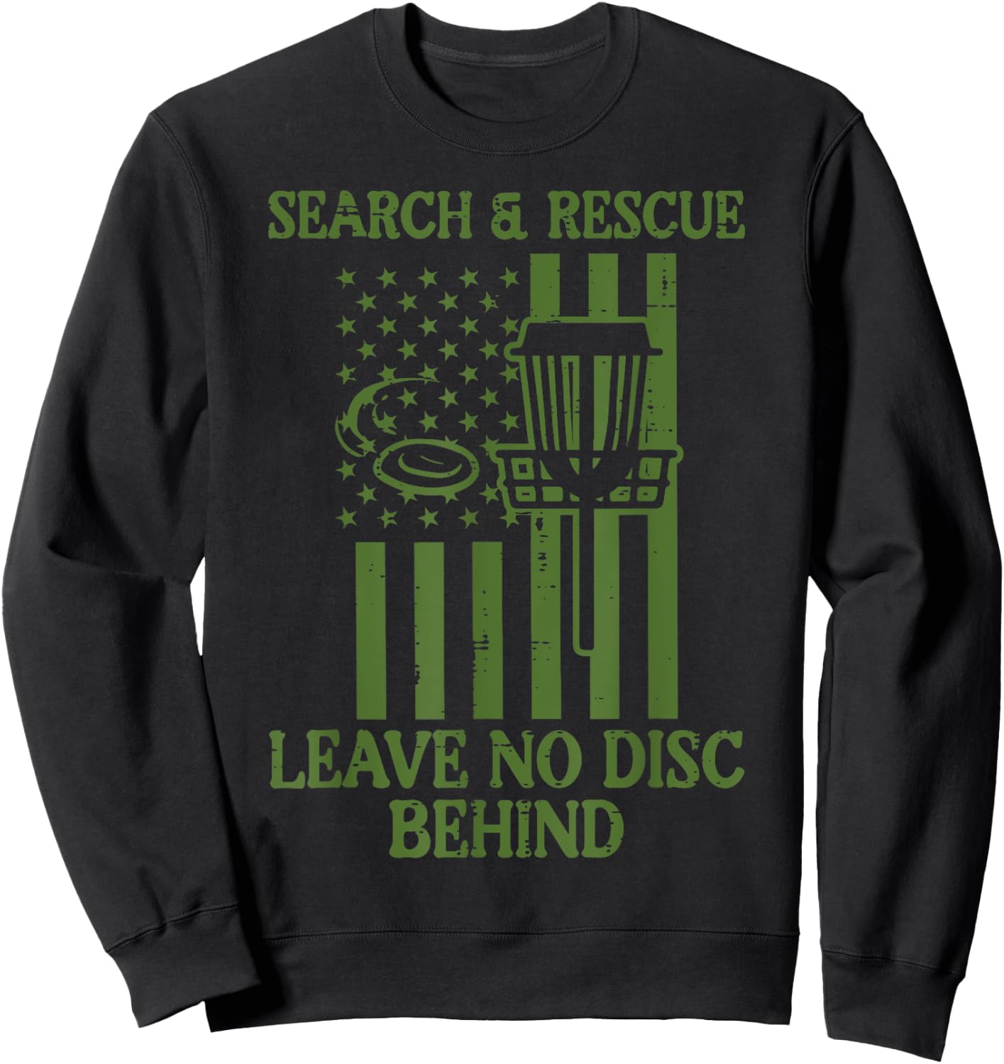 Search Rescue No Disc Behind Flag Frisbee Golf Men Women Kid Sweatshirt - Sweatshirt | Black