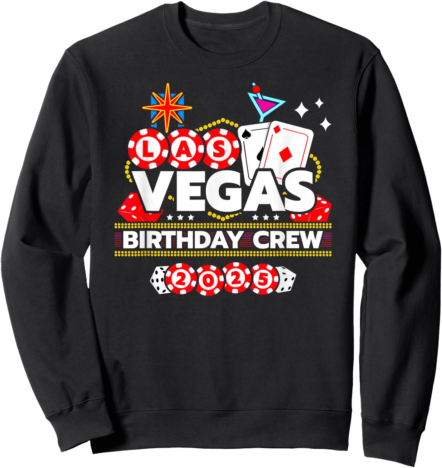 Vegas Birthday Crew - Vegas Girls Trip - Vegas Birthday 2025 Sweatshirt - Sweatshirt | Black