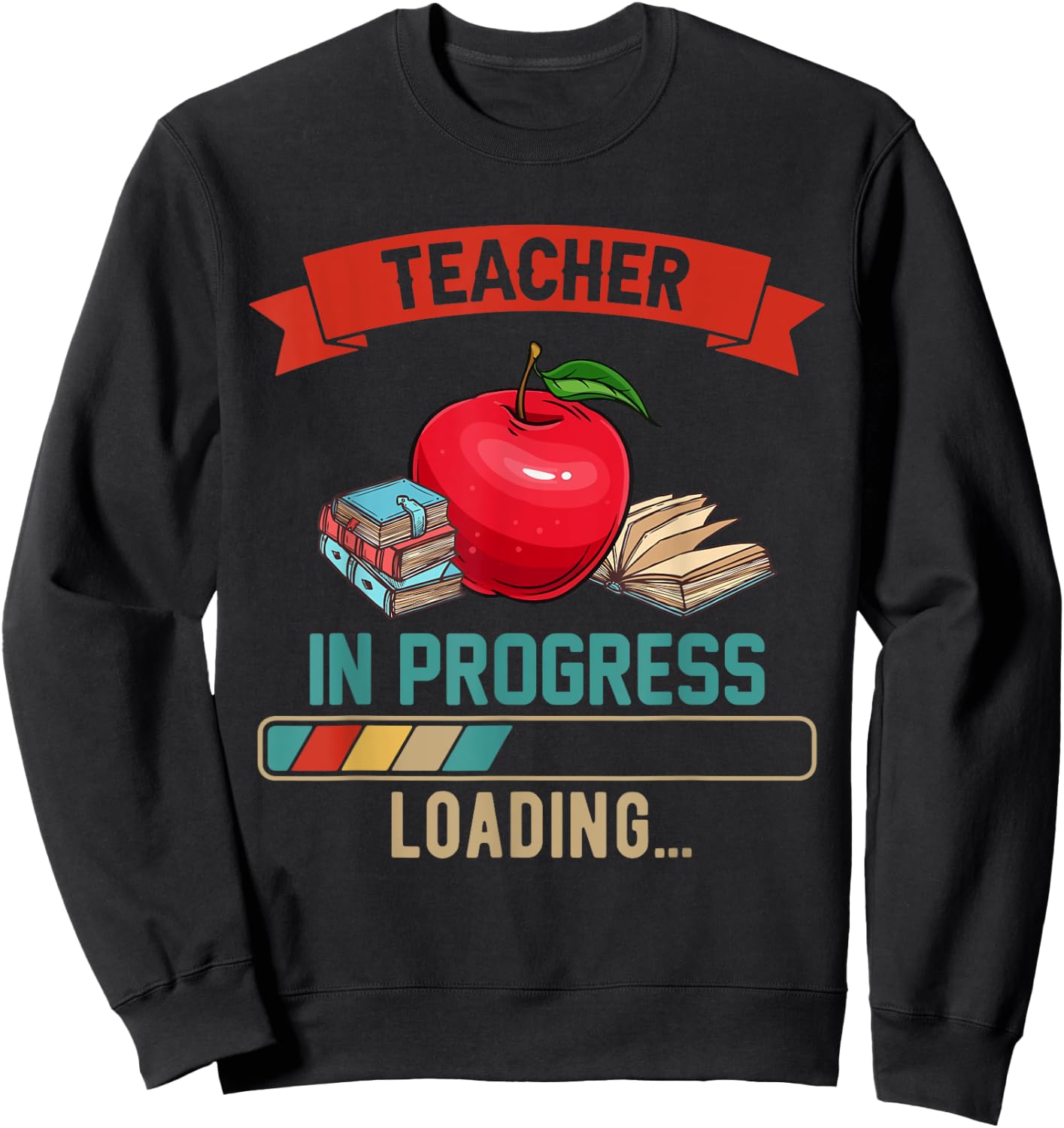 Vintage Teacher In Progress Loading Proud Future Job Sweatshirt - Sweatshirt | Black