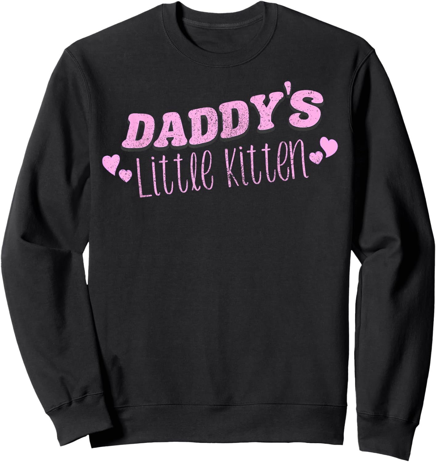 Daddy's Little Kitten DDLG Kinky BDSM Sex Dom Cat Play Neko Sweatshirt - Sweatshirt | Black