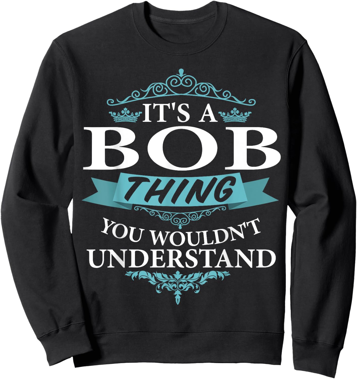 It's a BOB Thing you wouldn't Understand V4 Sweatshirt - Sweatshirt | Black