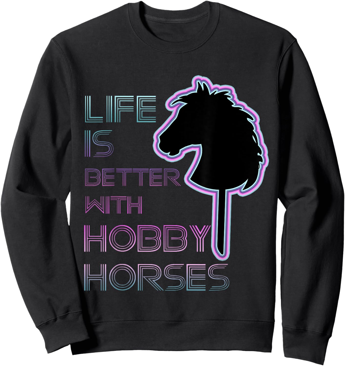 Hobby Horse- Hobby Horsing- Hobby Horse Lover-horse on Stick Sweatshirt - Sweatshirt | Black