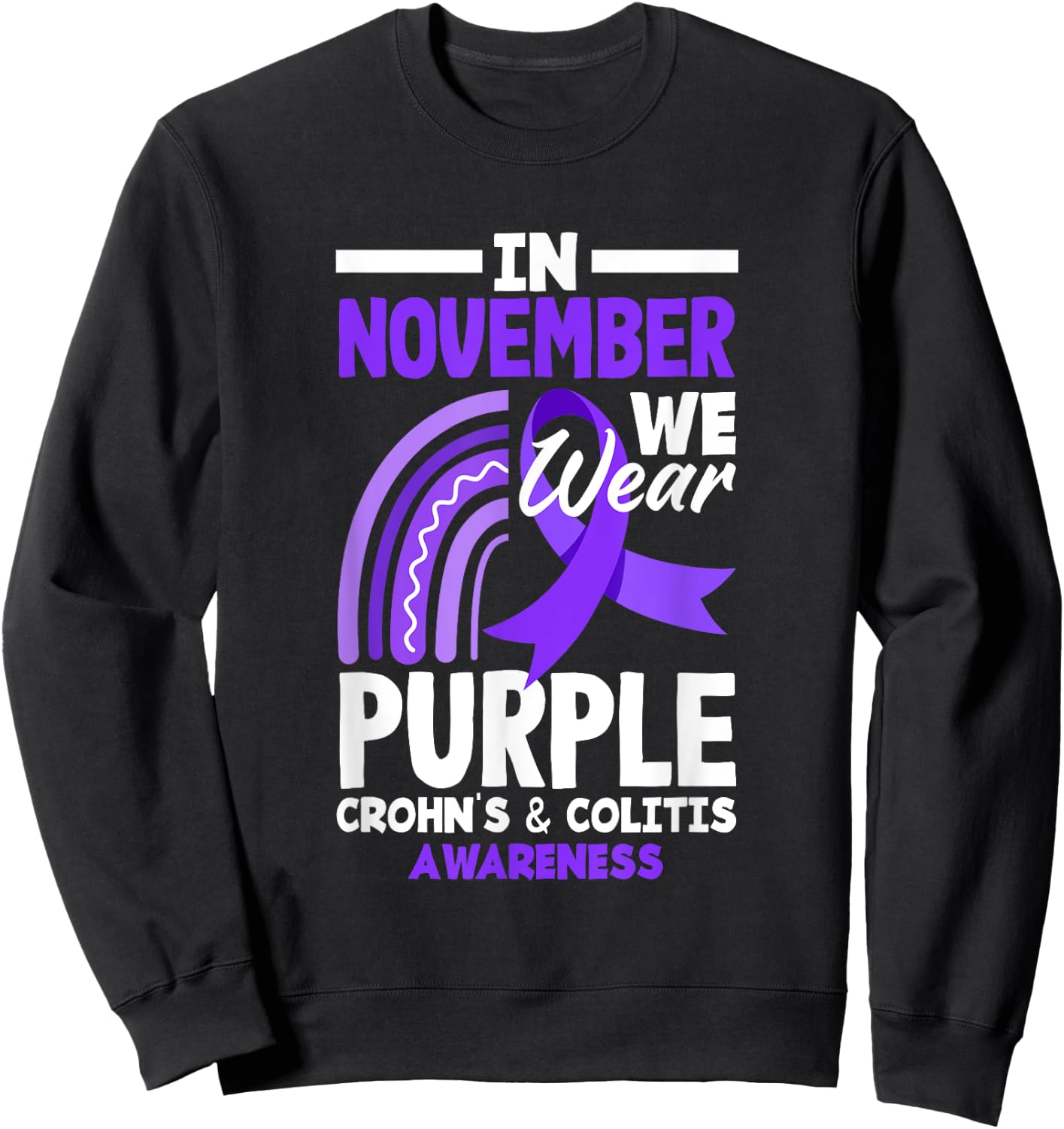 I November We Wear Purple Crohn's & Colitis Awareness Sweatshirt - Sweatshirt | Black