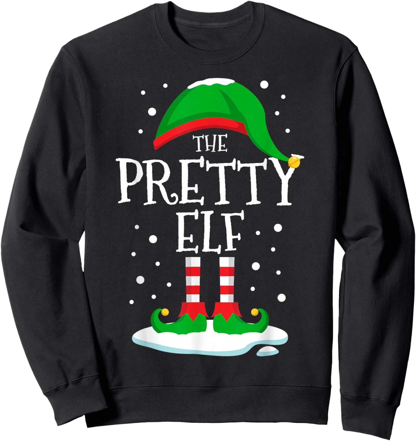 The Pretty Elf Christmas Family Matching Xmas Group Funny Sweatshirt - Sweatshirt | Black