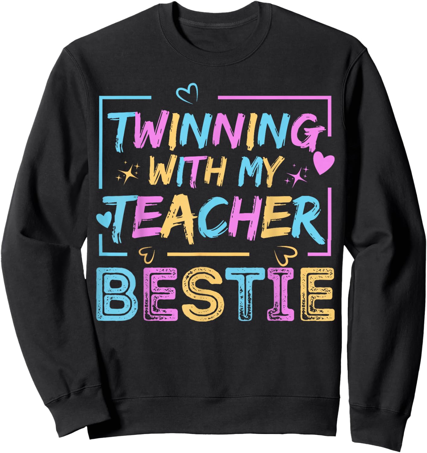 Twin Day Friends Teacher Twinning with My Bestie Matching Sweatshirt - Sweatshirt | Black