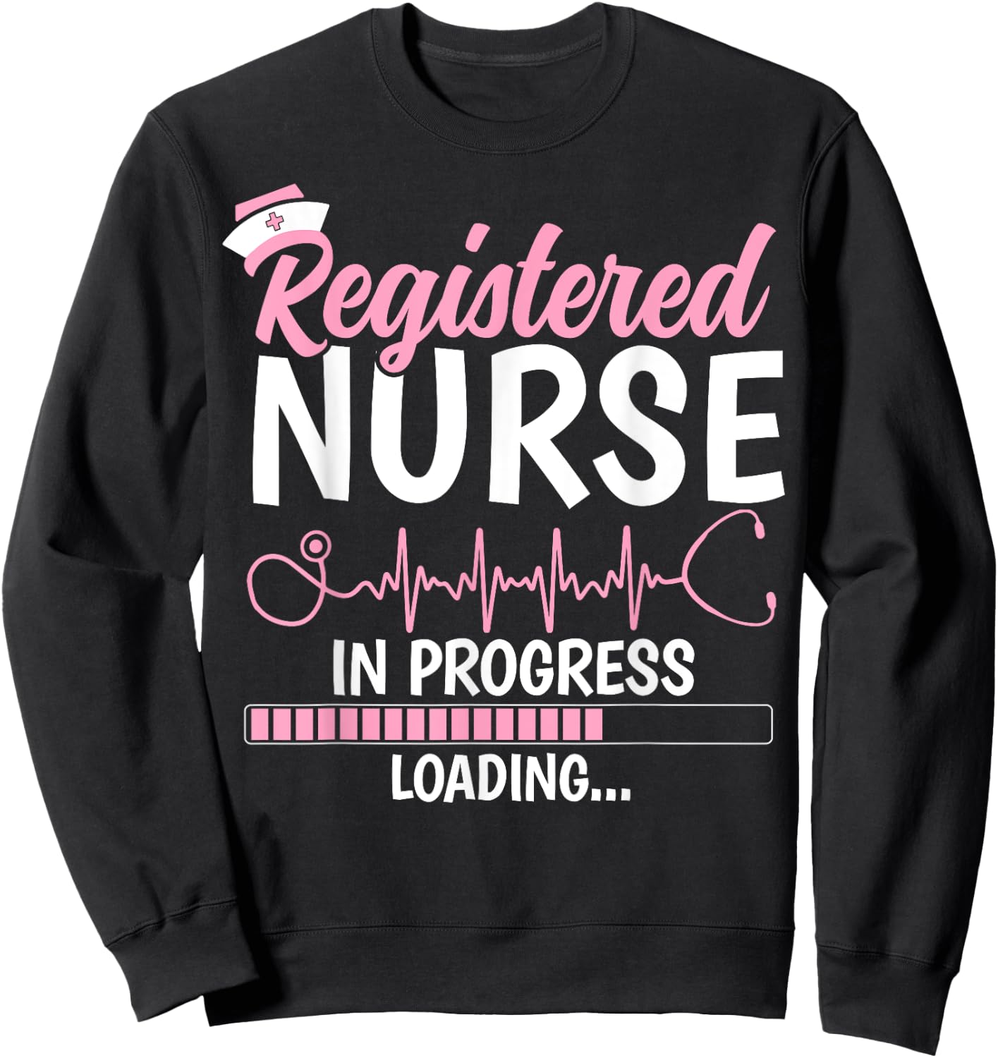 Registered Nurse In Progress RN Nursing Student Future Nurse Sweatshirt - Sweatshirt | Black