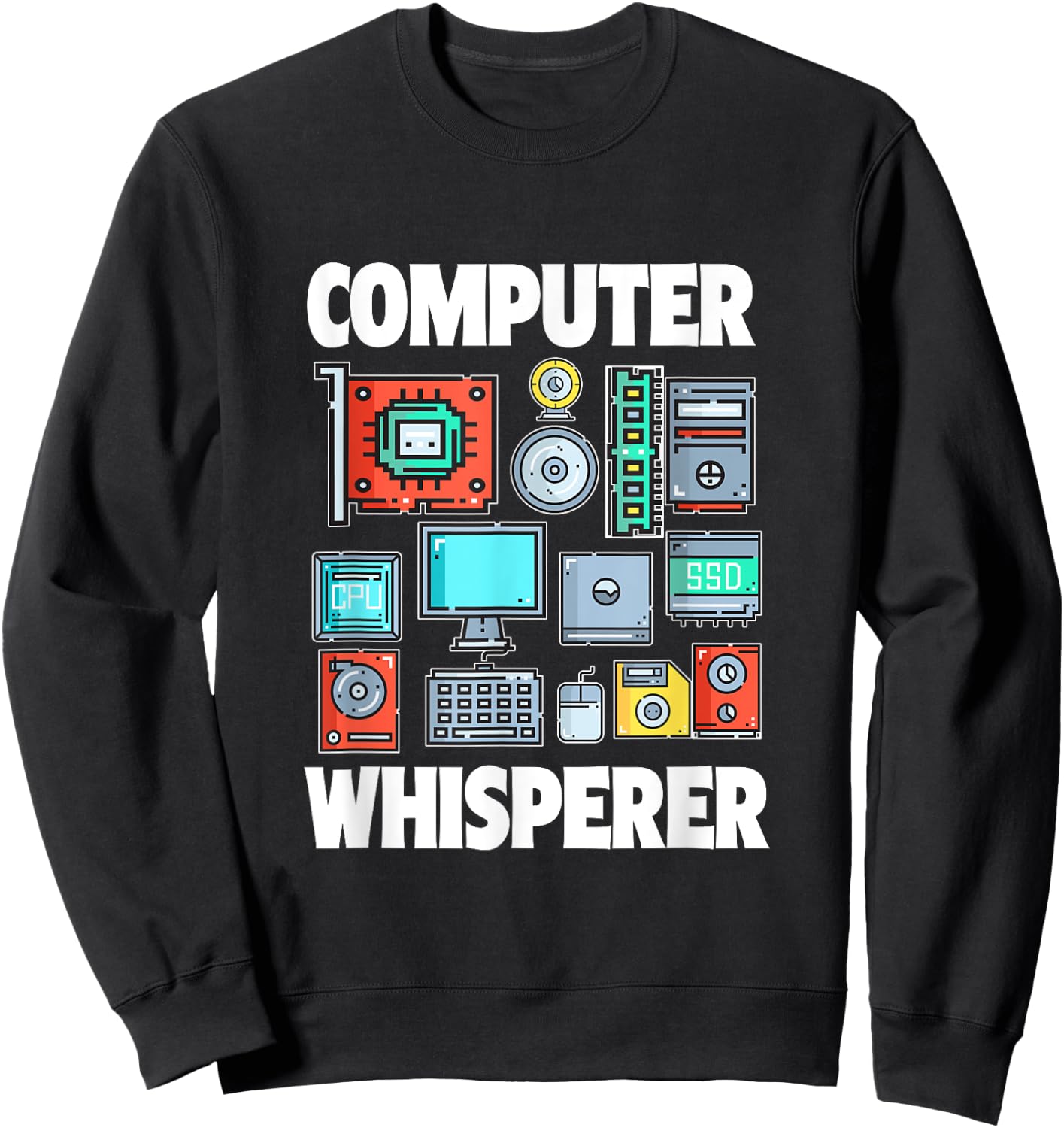 Funny Computer Whisperer Tech Support Computer Parts Novelty Sweatshirt - Sweatshirt | Black