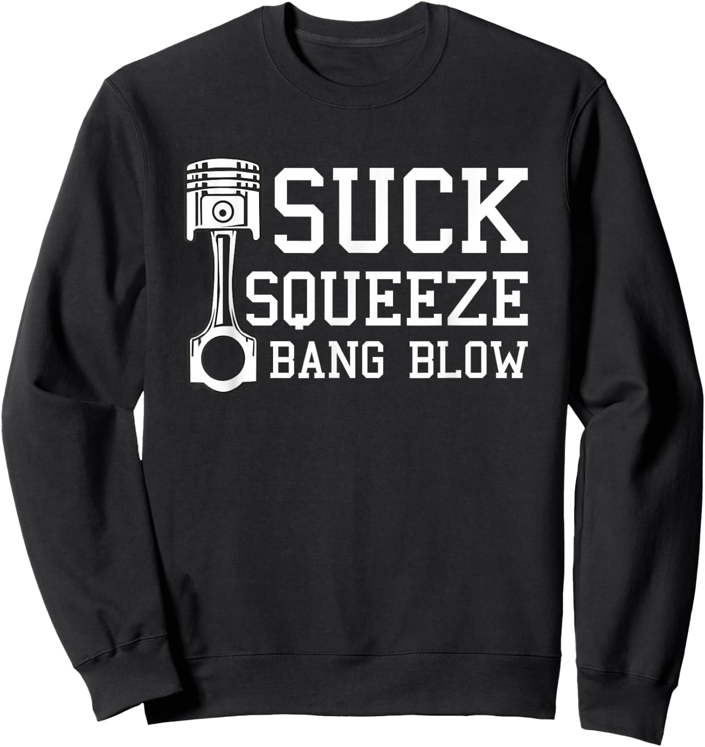 Suction Squeeze Bang Blow Car Diesel Lovers Mechanic Sweatshirt - Sweatshirt | Black