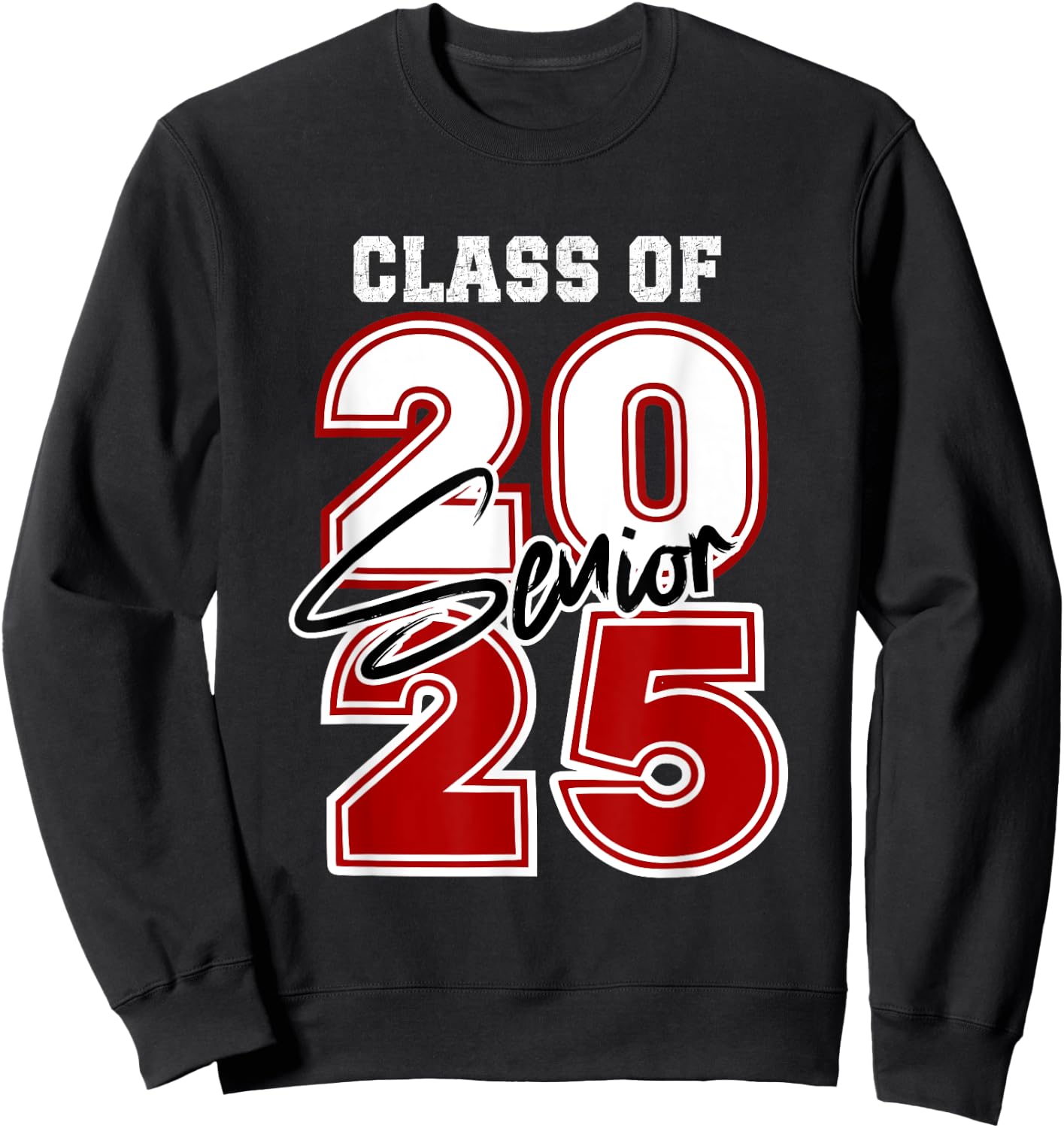 Class of 2025 Senior - Graduation 2025 Red Sweatshirt - Sweatshirt | Black