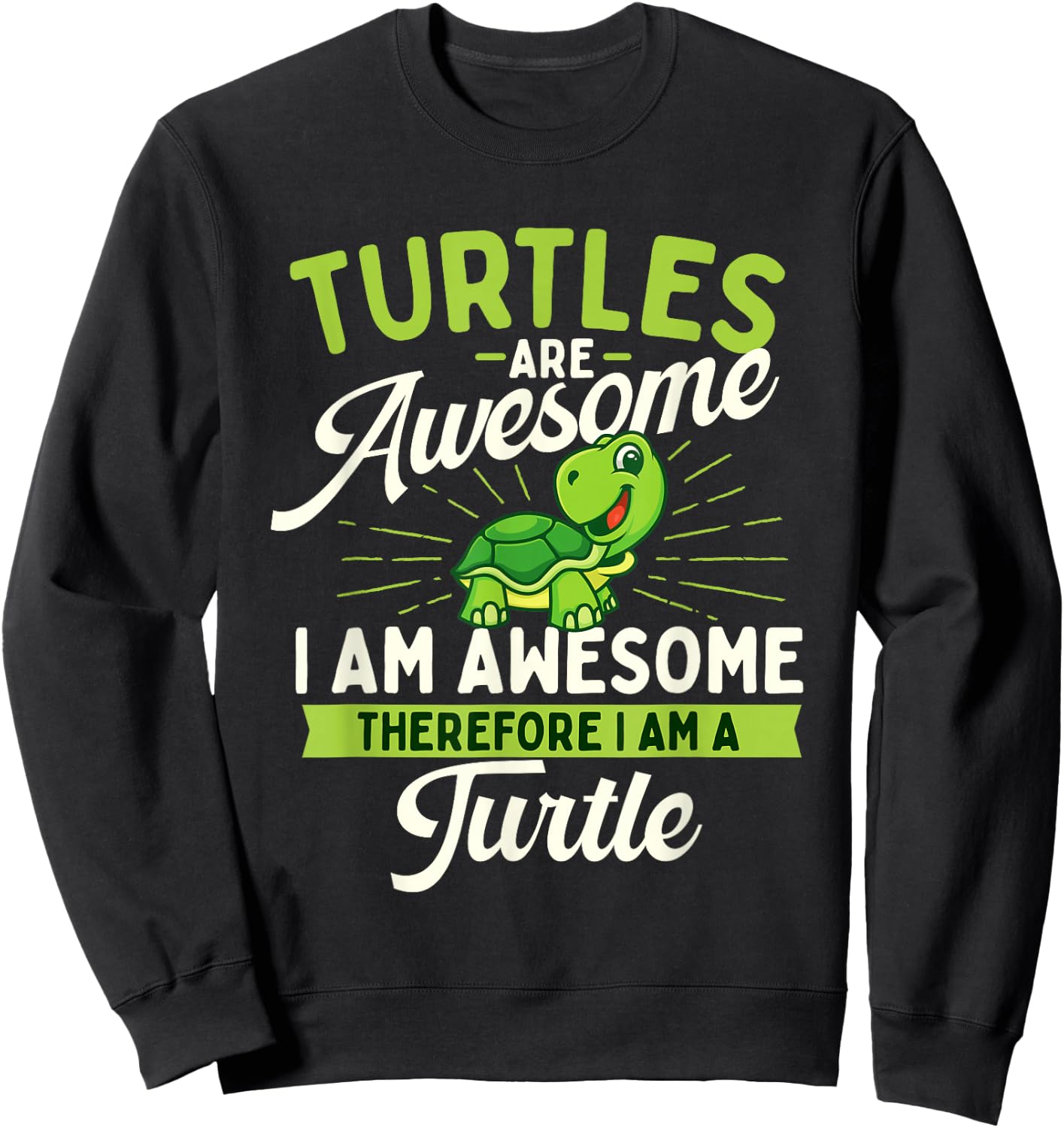 Turtles Are Awesome - Wildlife Cute Tortoise Beach Men Women Girls Kids Sweatshirt - Sweatshirt | Black