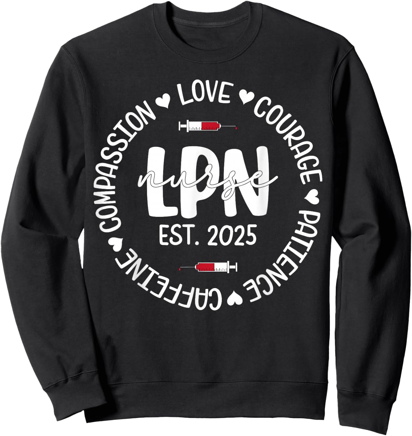 Licensed Practical Nurse Est 2025 LPN LVN Nursing Graduation Sweatshirt - Sweatshirt | Black