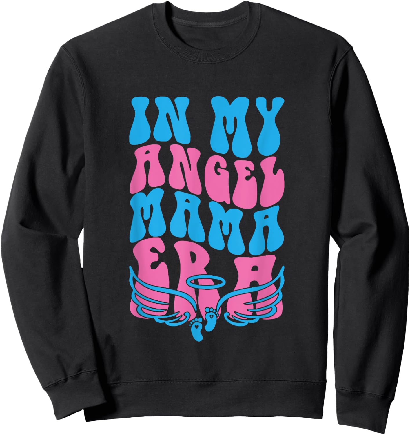 In My Angel Mama Era Pregnancy & Infant Loss Awareness Sweatshirt - Sweatshirt | Black