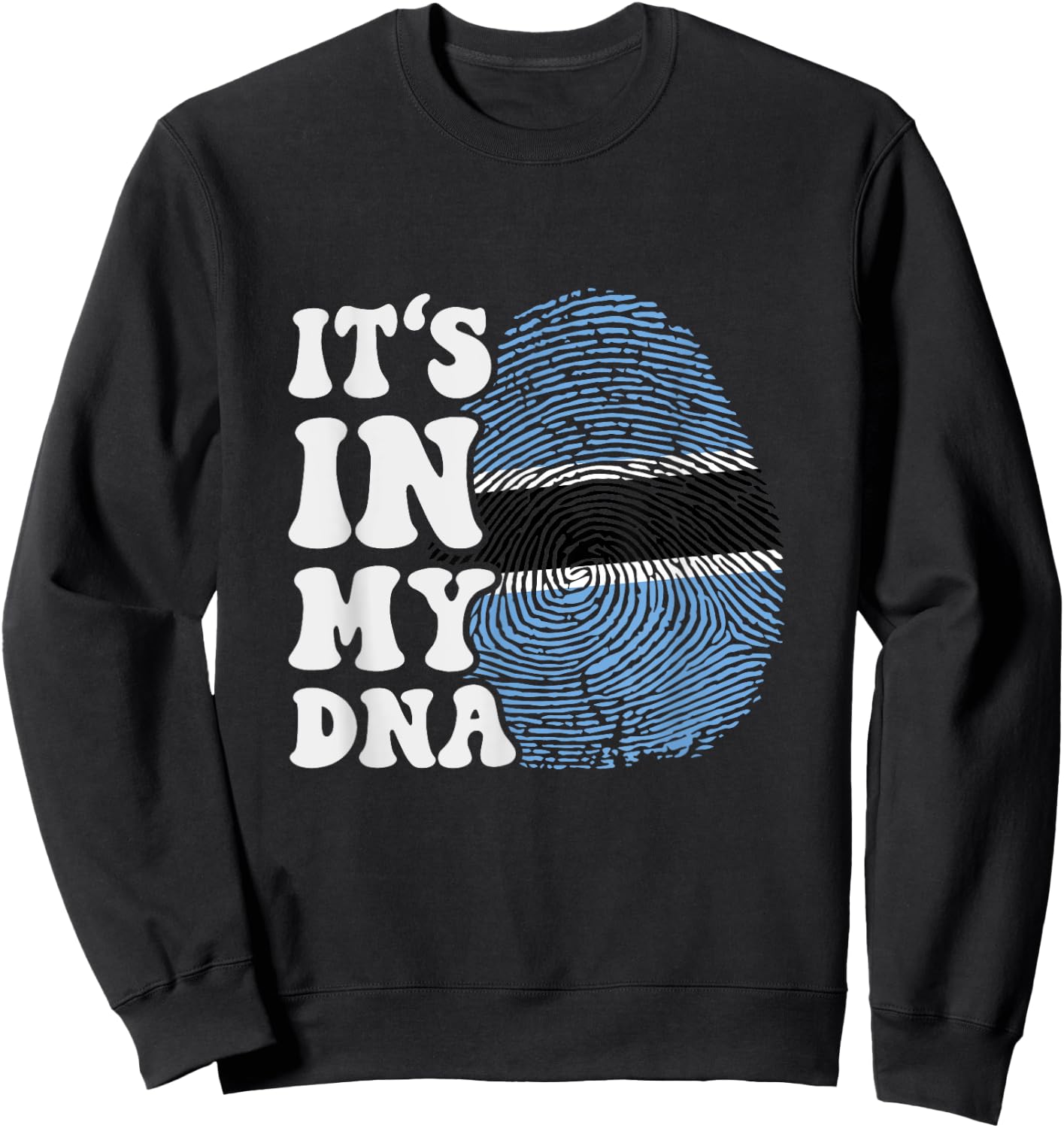 Funny it's in my DNA Botswana flag Fingerprint Sweatshirt - Sweatshirt | Black