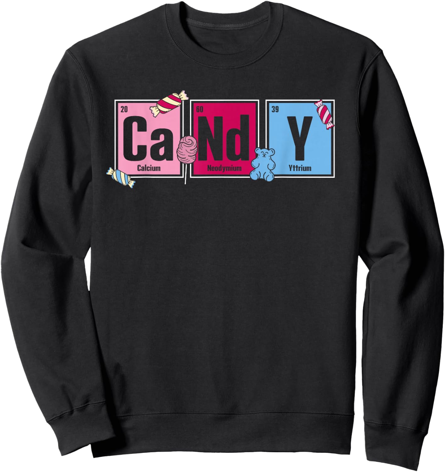 Periodic Table Inspired Fun Elements Read Candy Sweet Sweatshirt - Sweatshirt | Black