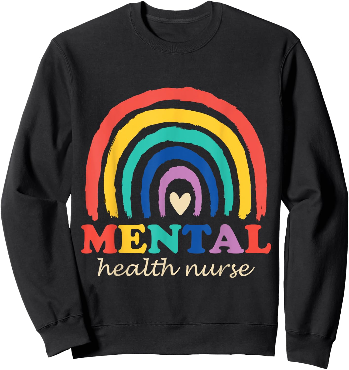 Mental Health Nurse Psychiatry Nursing Psychiatric Nurse Sweatshirt - Sweatshirt | Black
