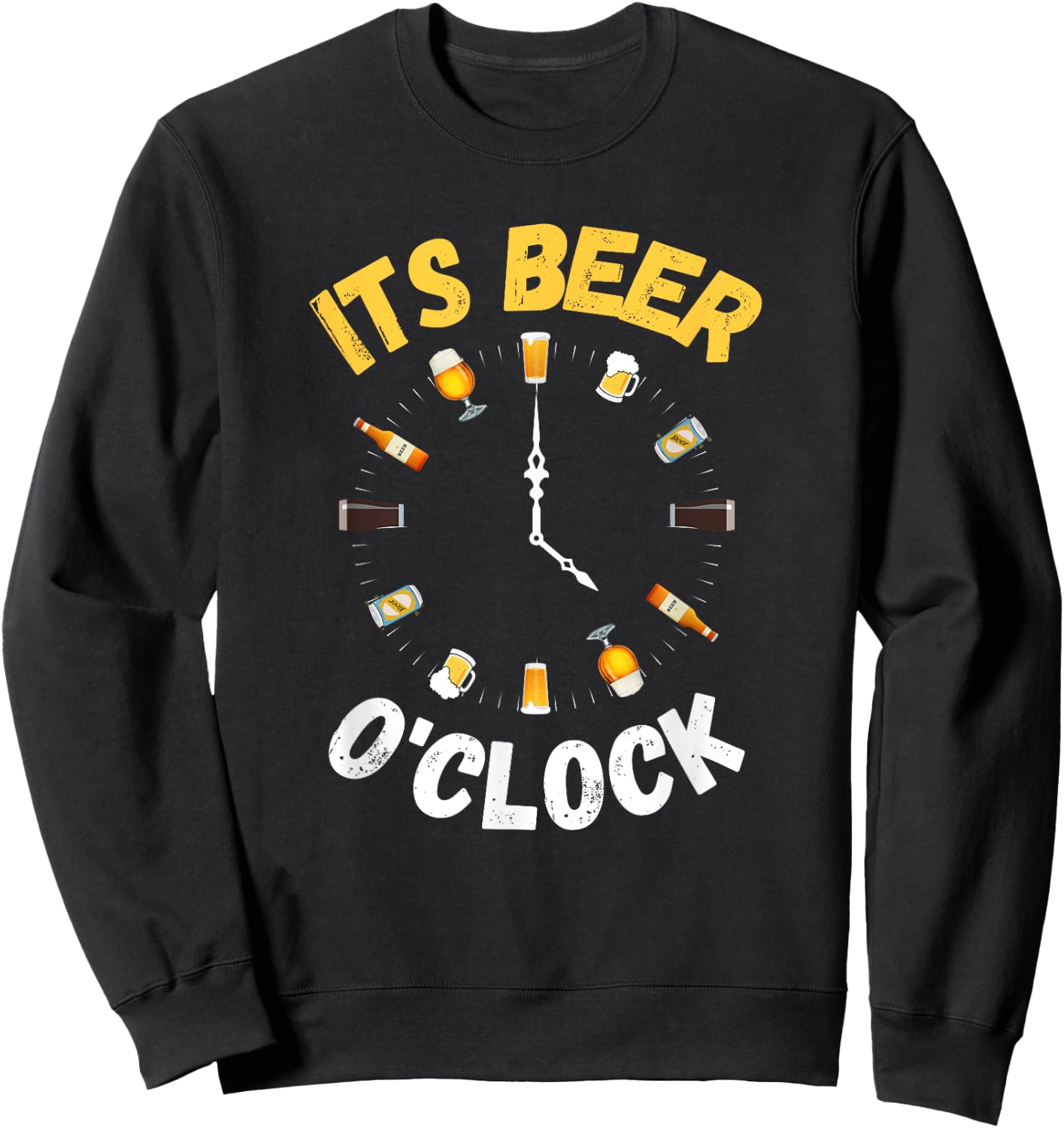 Funny Beer o Clock for National Beer Day Fathers Day Sweatshirt - Sweatshirt | Black