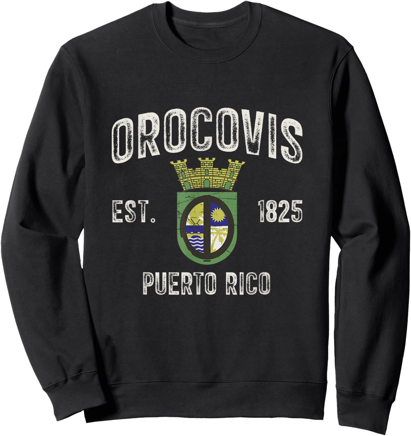 Orocovis City In Puerto Rico Est 1825, Orocovis Armorial Sweatshirt - Sweatshirt | Black