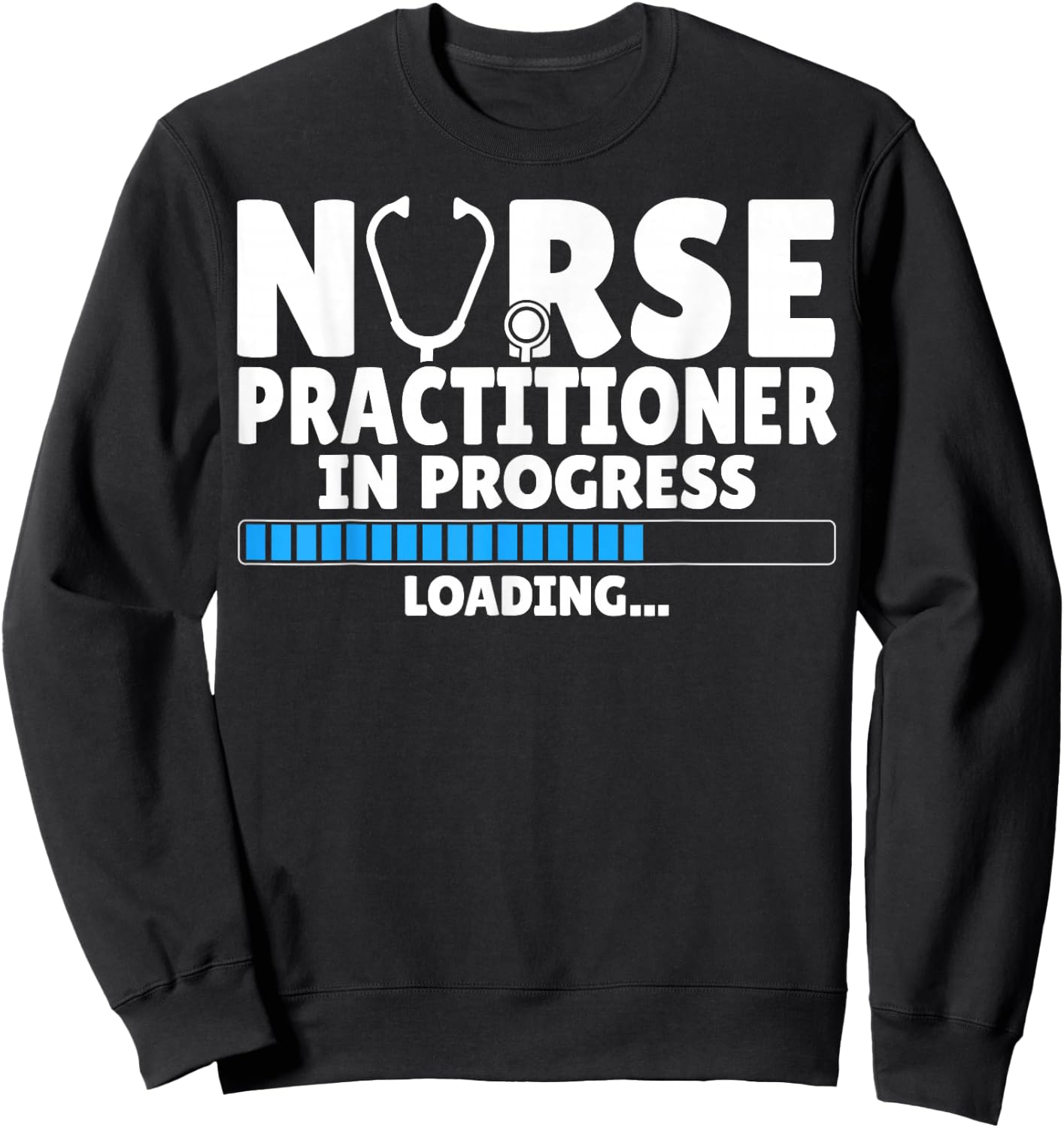 Nurse Practitioner in Progress - Future NP Student Gifts Sweatshirt - Sweatshirt | Black
