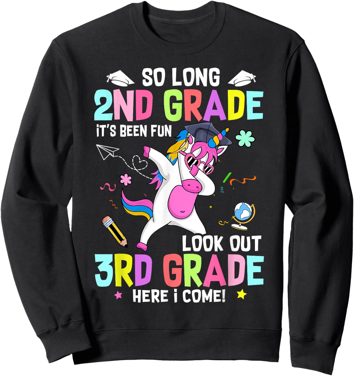 So Long 2nd Grade It's Been Fun Look Out 3rd Grade Unicorn Sweatshirt - Sweatshirt | Black