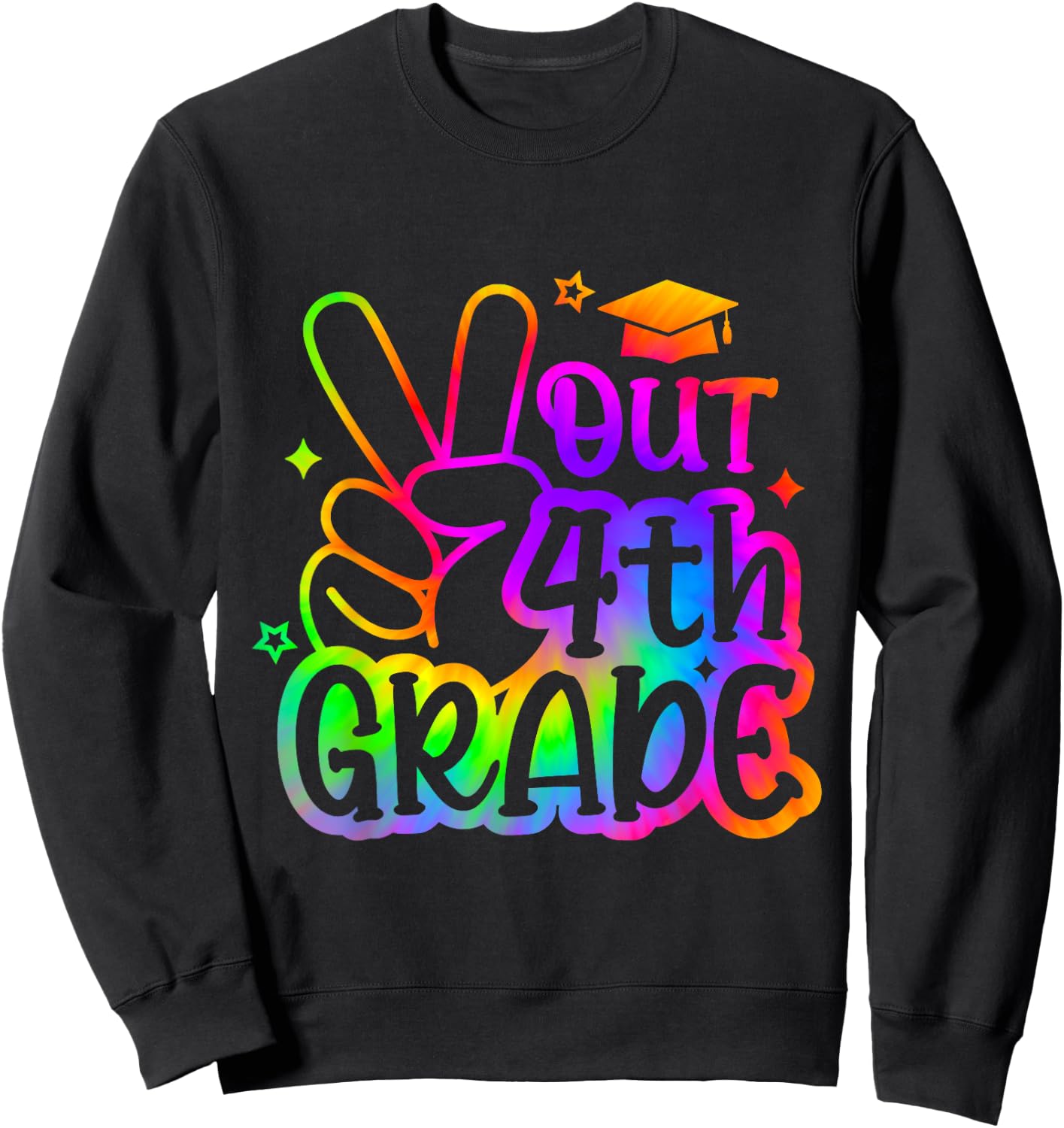 Peace Out 4th Grade Tie dye Last Day School 2025 Sweatshirt - Sweatshirt | Black