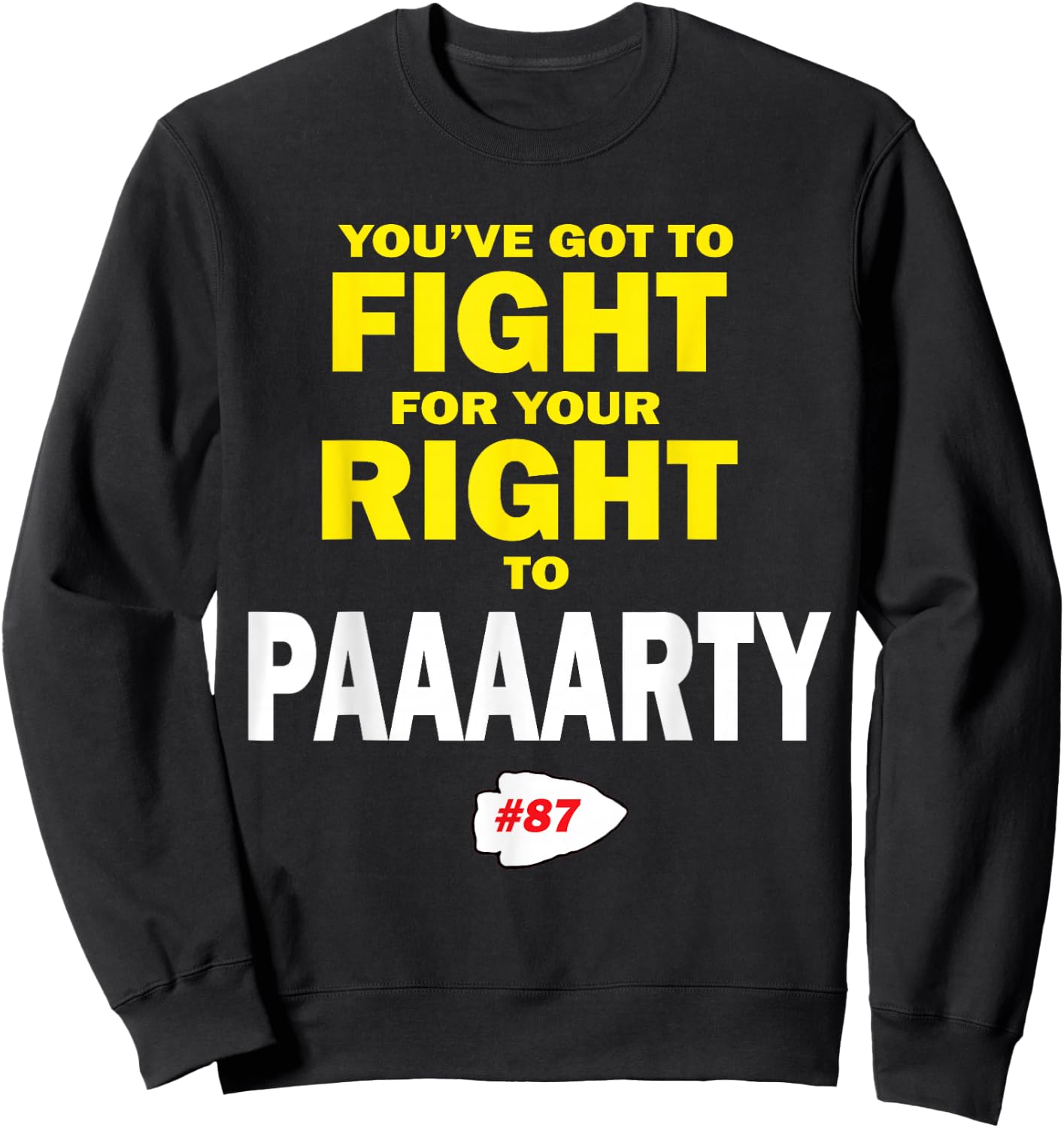 You've Got To Fight For Your Right To Paaaarty Sweatshirt - Sweatshirt | Black