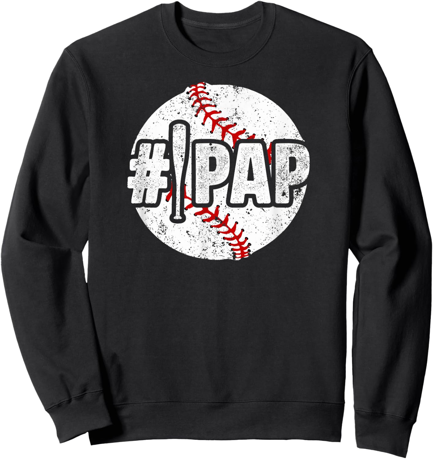 #1 Pap Baseball Pap Of A Baseball Player Pap Sweatshirt - Sweatshirt | Black