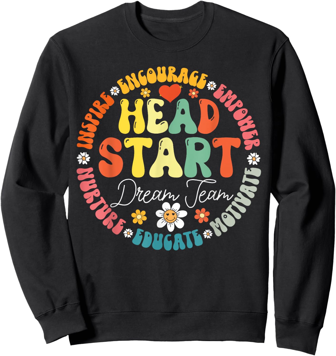 Head Start Dream Team Squad Teacher Headstart Back To School Sweatshirt - Sweatshirt | Black