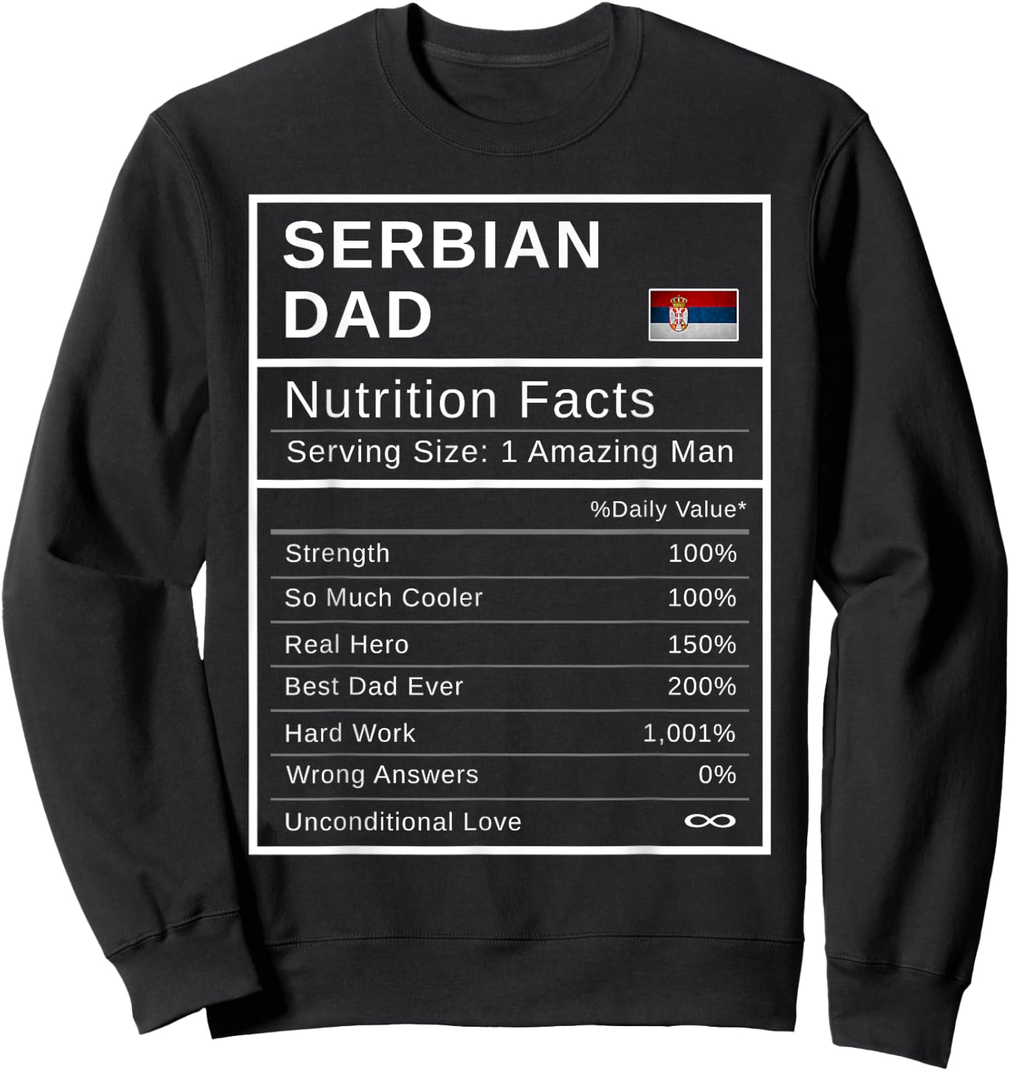 Serbian Dad, Nutrition Facts Shirt Fathers Day Hero Gift Sweatshirt - Sweatshirt | Black