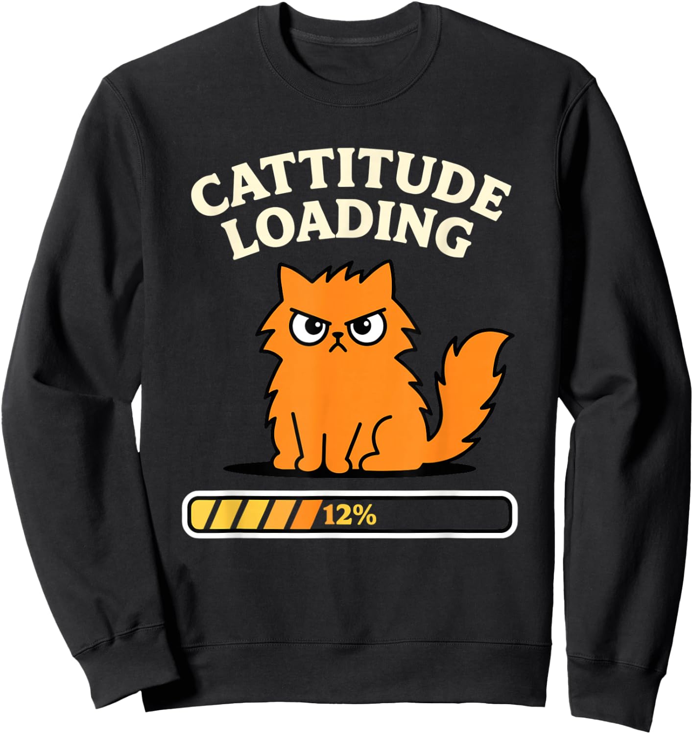 Cattitude Loading Funny Cat Low Energy Sweatshirt - Sweatshirt | Black
