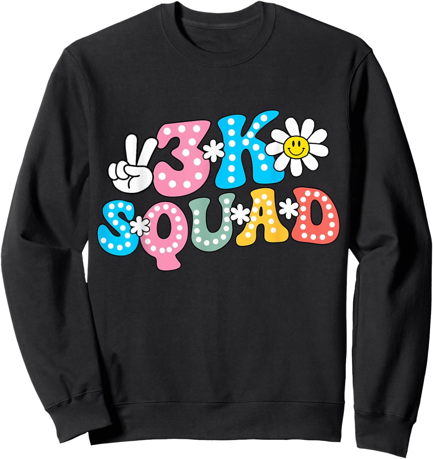 3K Squad Teacher Kid Funny Back to School Sweatshirt - Sweatshirt | Black