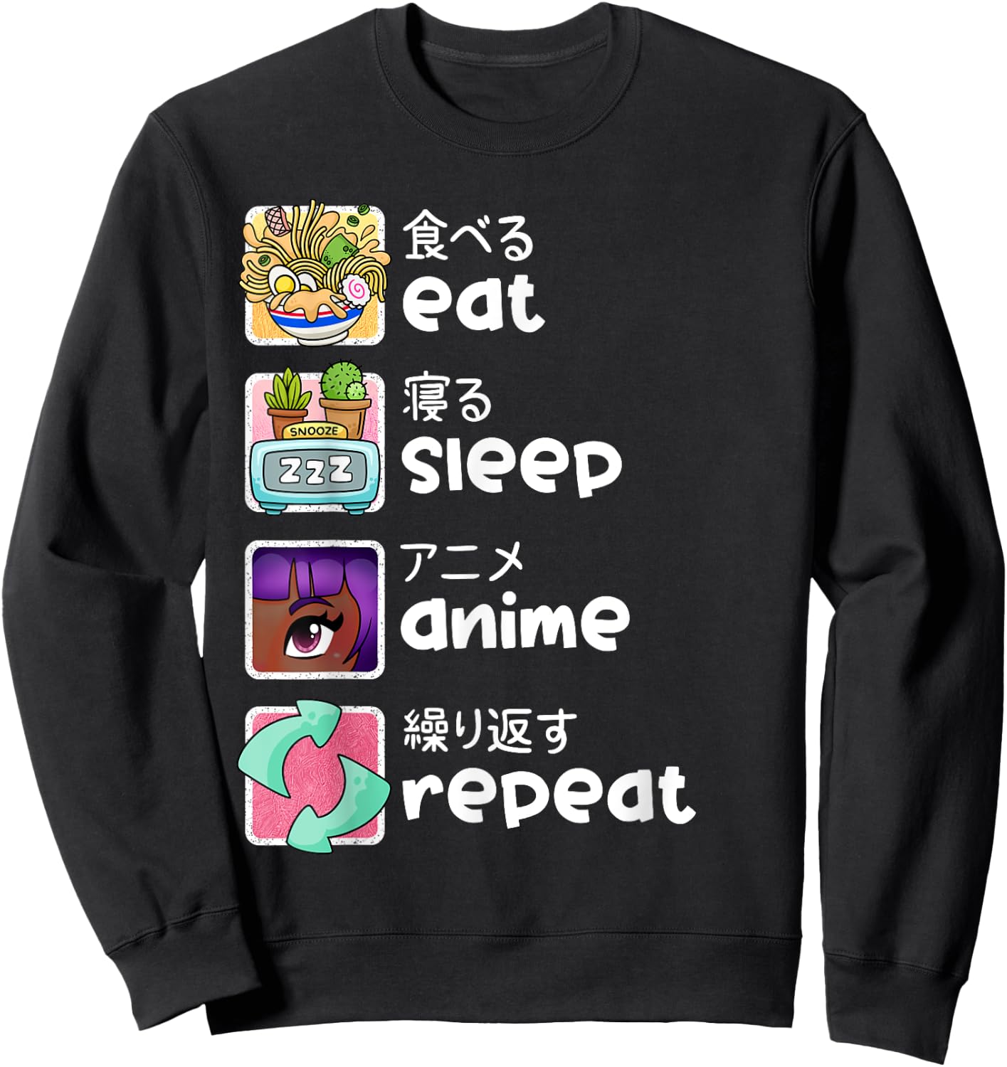 Eat Sleep Anime Repeat Kawaii Otaku Manga Japan Fan Kanji Sweatshirt - Sweatshirt | Black