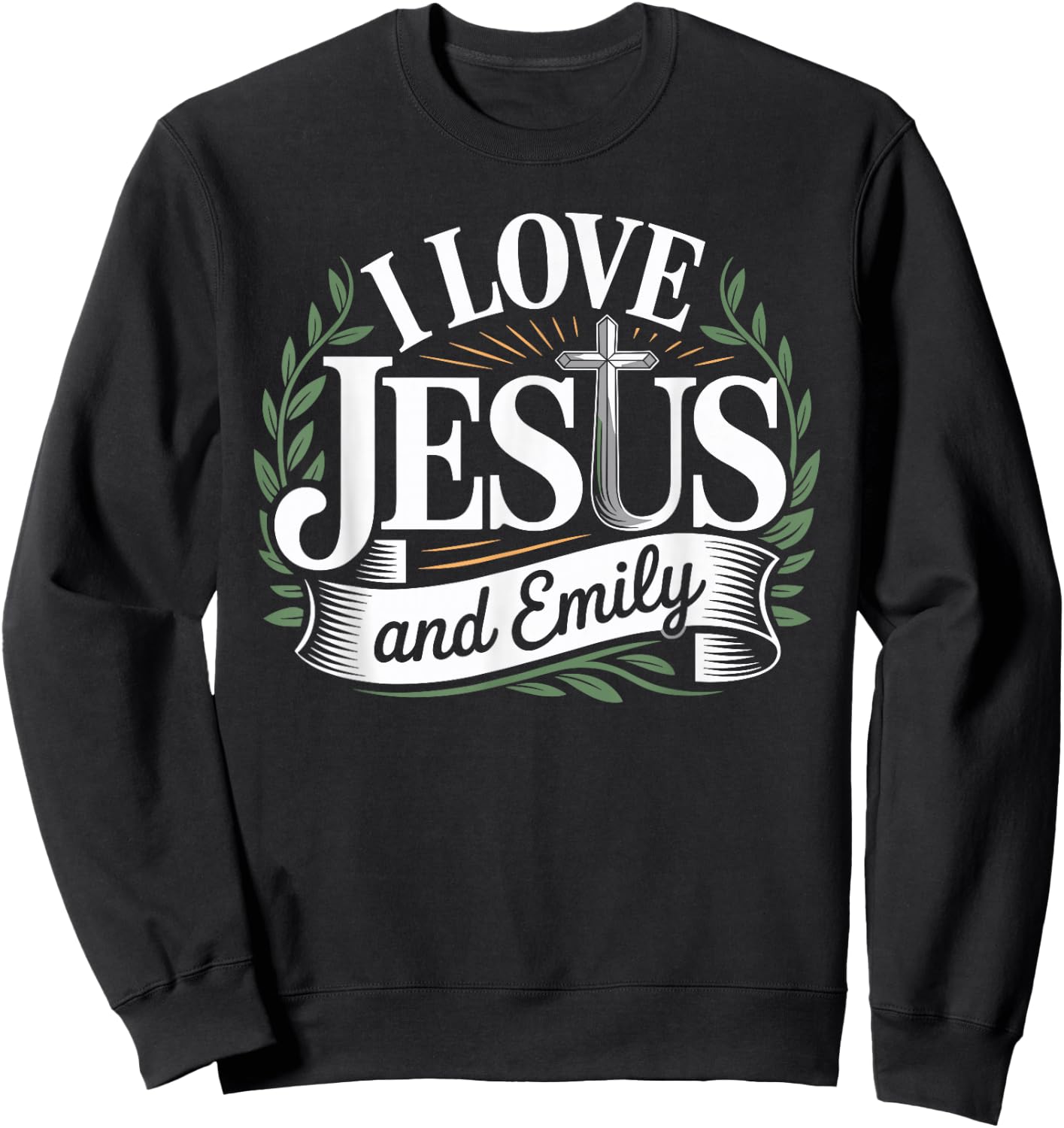 I Love Jesus And EMILY Name EMILY Sweatshirt - Sweatshirt | Black
