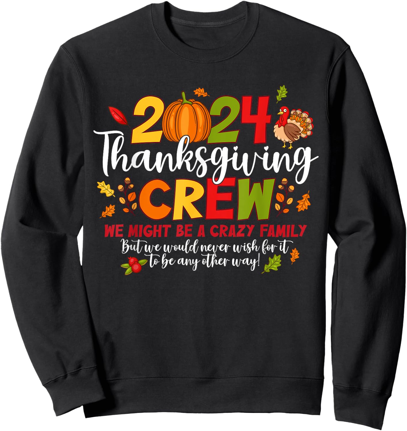 Thanksgiving Crew 2024 Family Matching Fall Autumn Men Women Sweatshirt - Sweatshirt | Black
