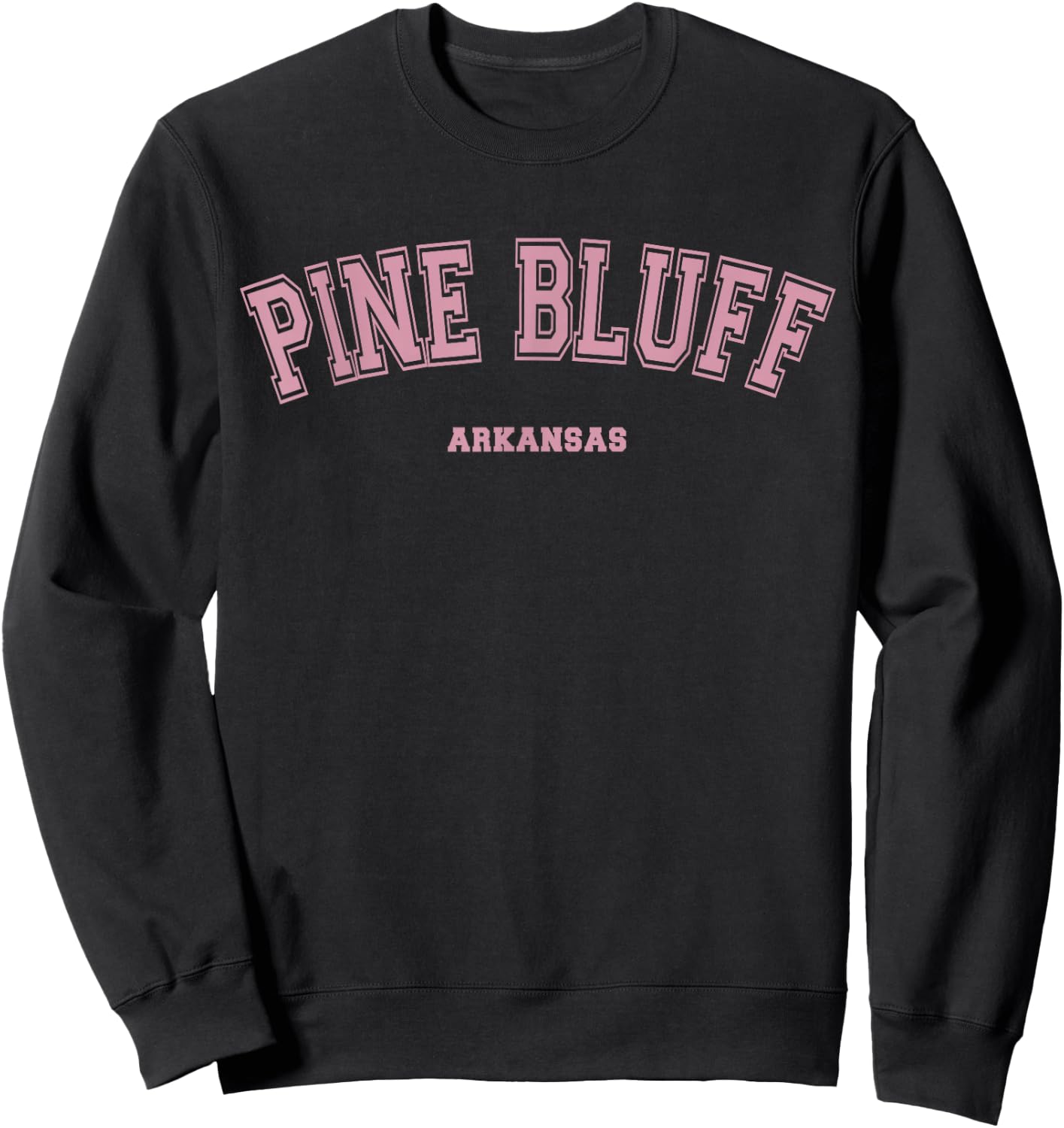 Pink Pine Bluff Arkansas AR Varsity Style on Pine Bluff Sweatshirt - Sweatshirt | Black