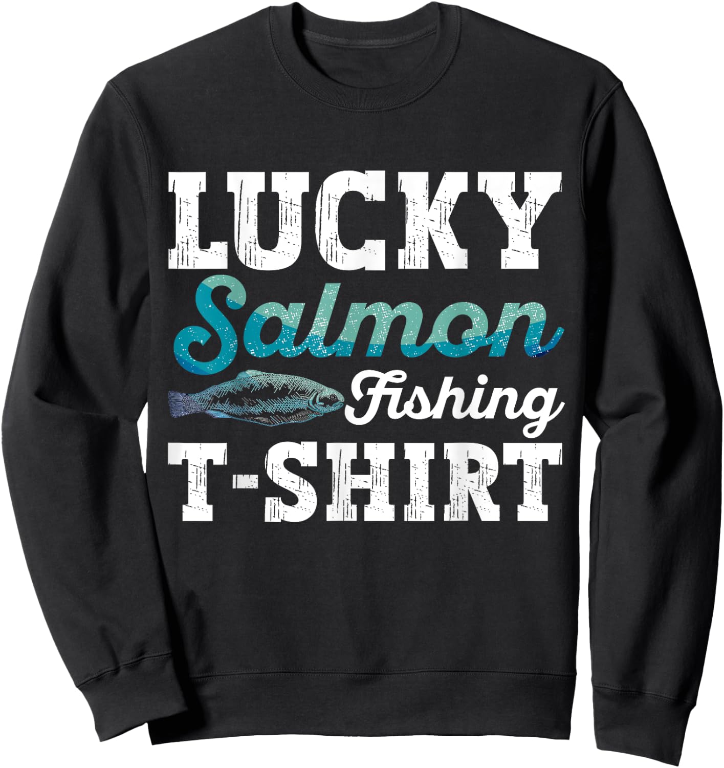 Fishing Salmon Shirt Men Fish Salmon Fisherman Sweatshirt - Sweatshirt | Black
