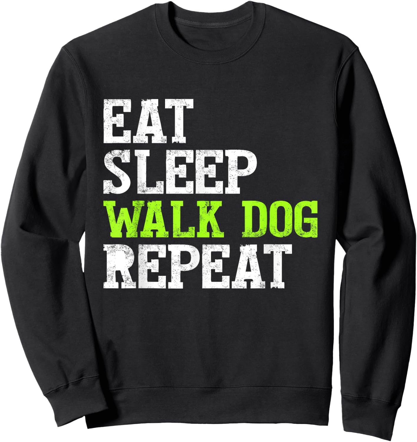 Eat Sleep Walk Dog Repeat apparel Women Kids Sweatshirt - Sweatshirt | Black