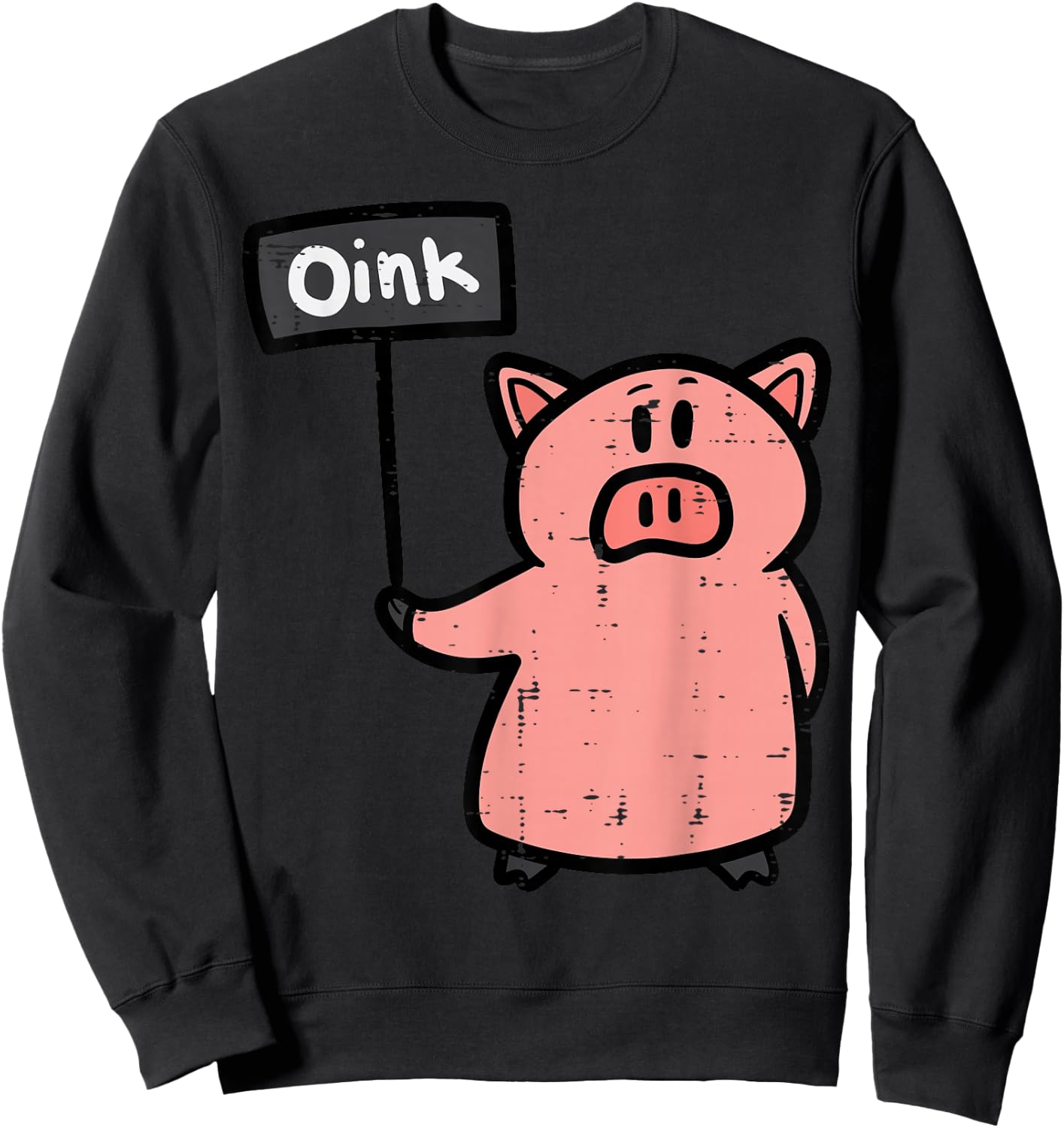 Pig Oink Sign Funny Hog Swine Farm Animal Men Women Kids Sweatshirt - Sweatshirt | Black