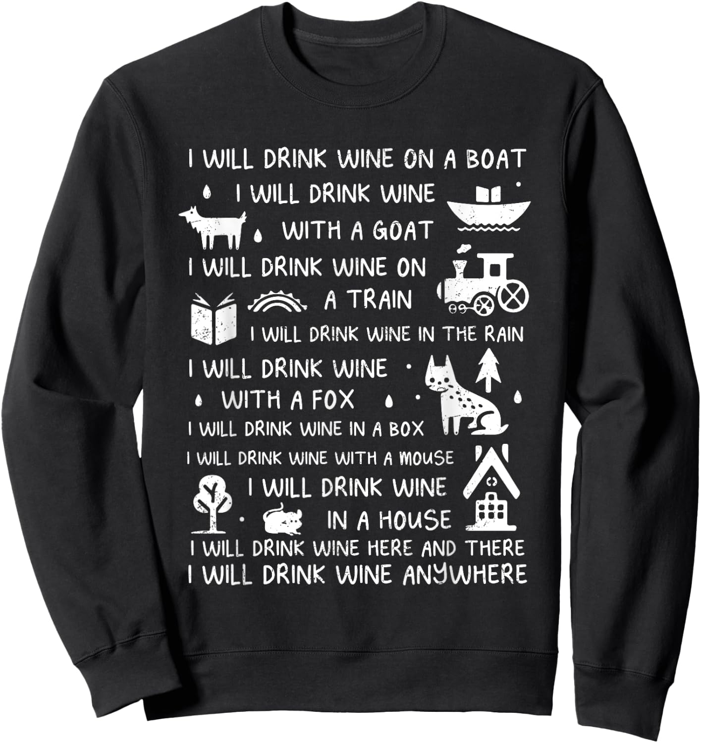 I Will Drink Wine On A Boat Wine Lover Wine Drinker Grunge Sweatshirt - Sweatshirt | Black