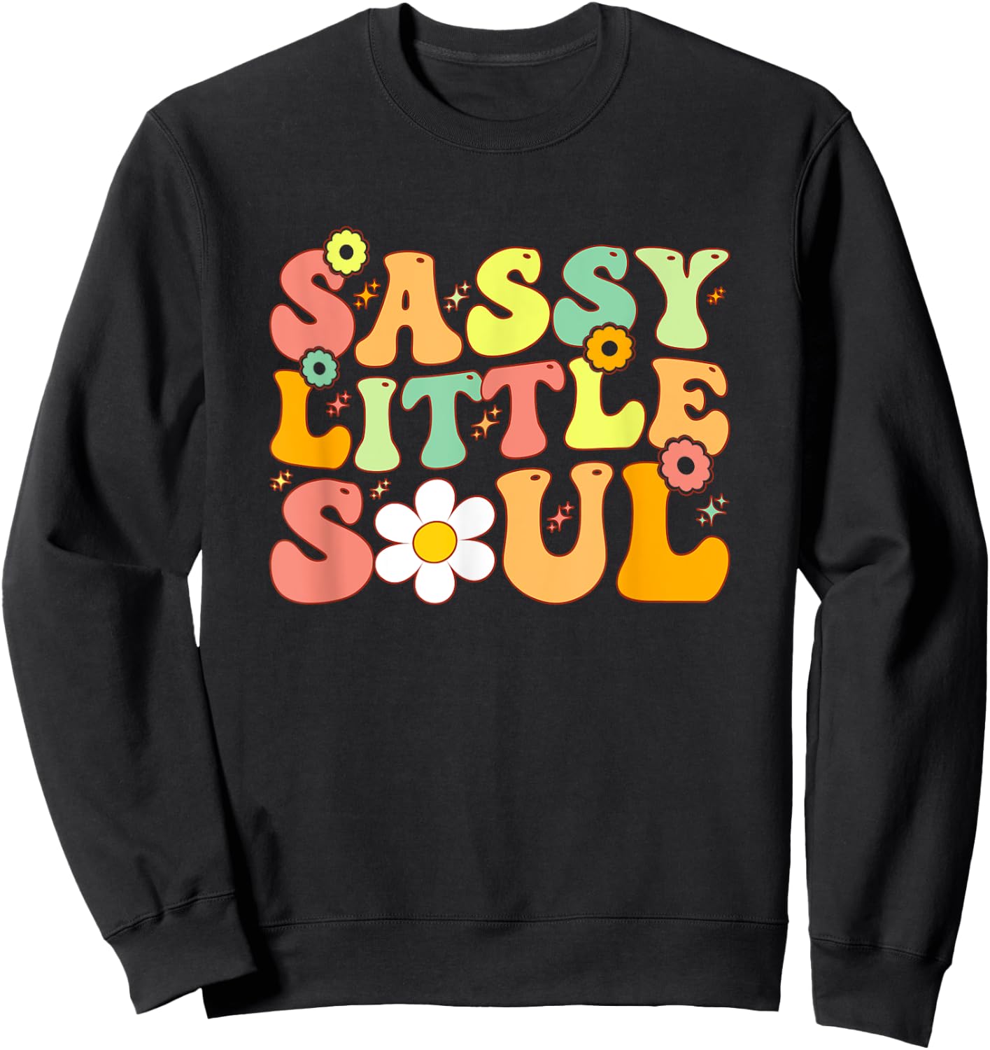 Groovy Sassy Little Soul Toddler Girl Sassy Girl Child Sweatshirt - Sweatshirt | Black