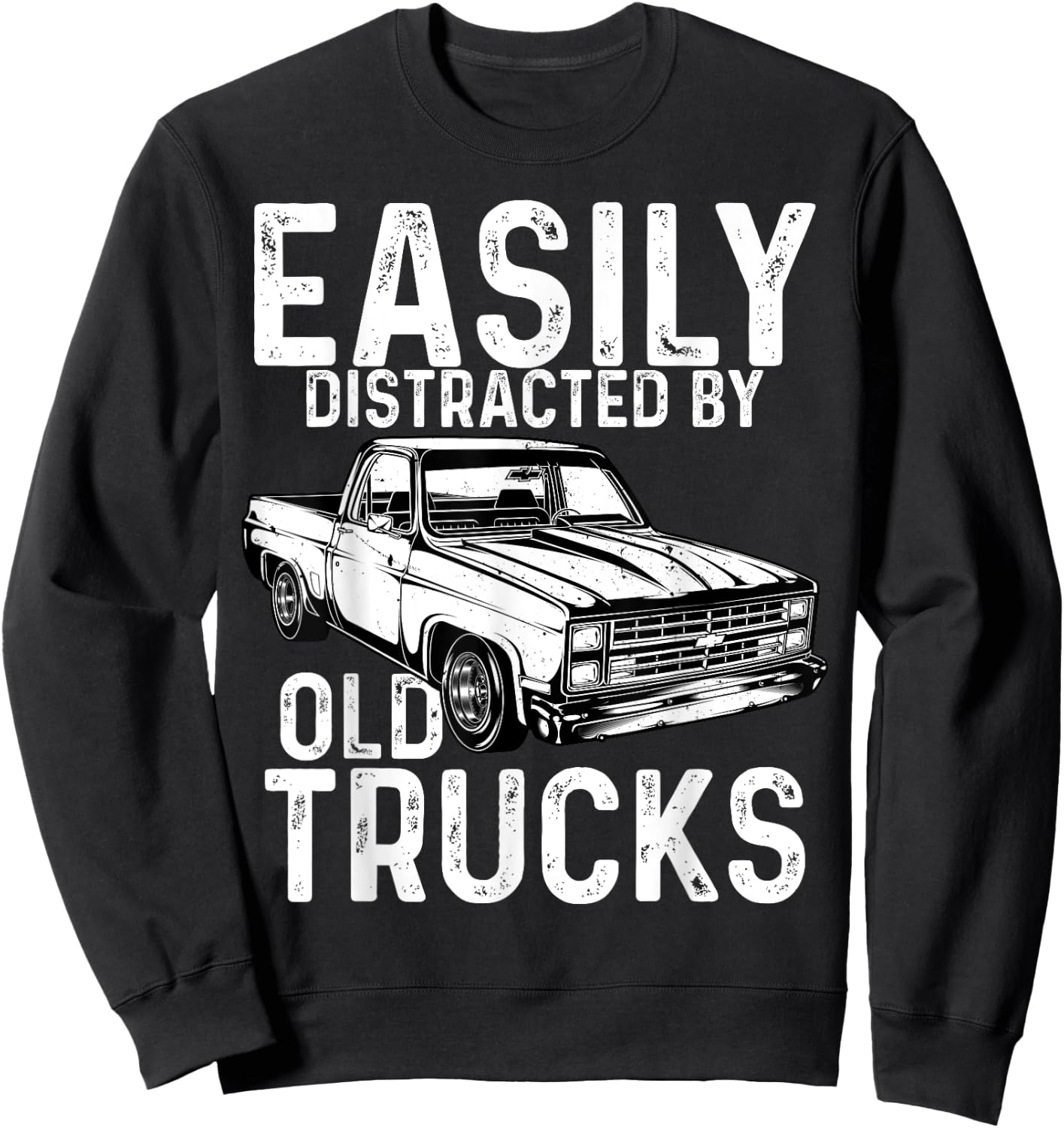 Square Body Easily Distracted By Old Trucks Squarebody Sweatshirt - Sweatshirt | Black