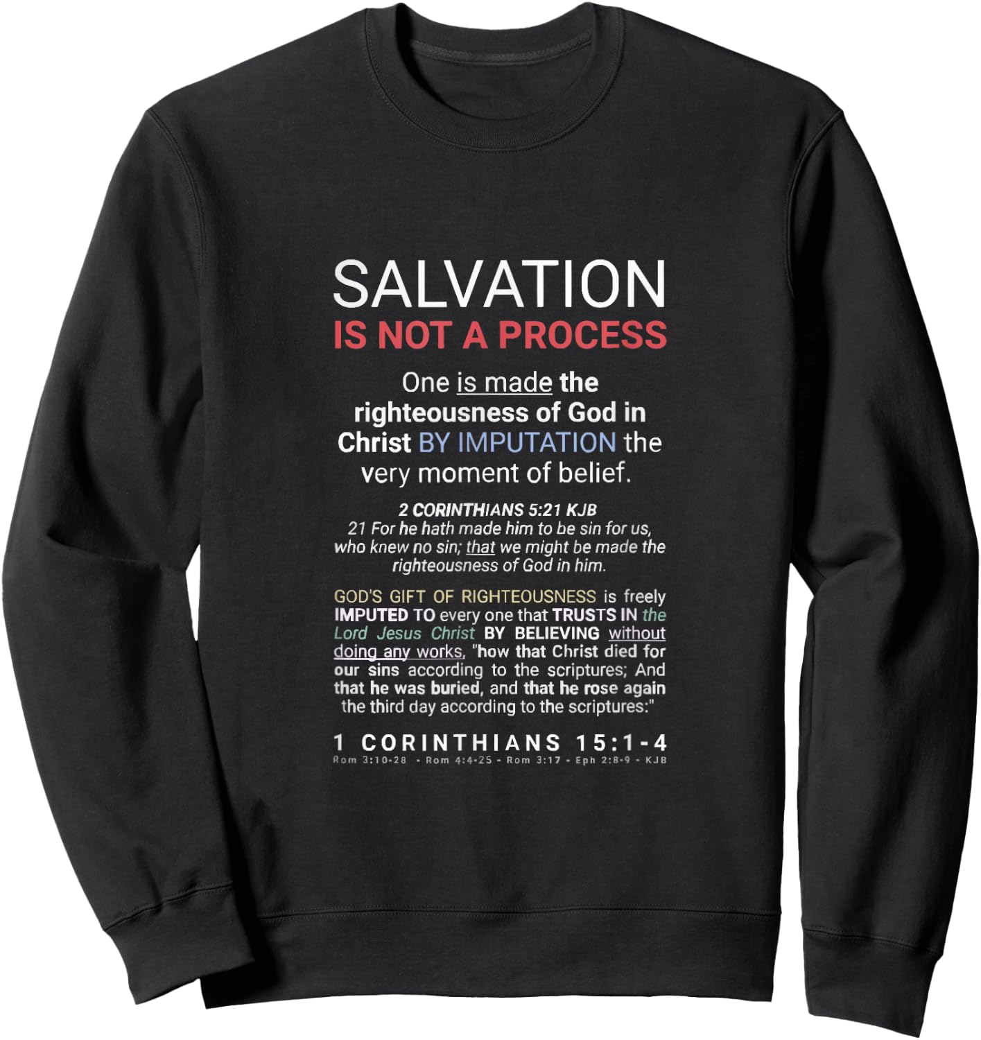 Salvation By Grace You Are Made Righteous In Christ 1 Cor 15 Sweatshirt - Sweatshirt | Black