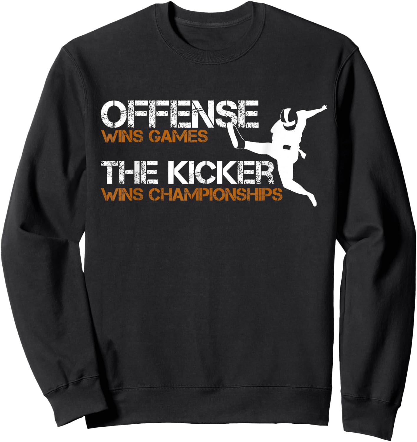 The Kicker Wins Championships Football Sweatshirt - Sweatshirt | Black