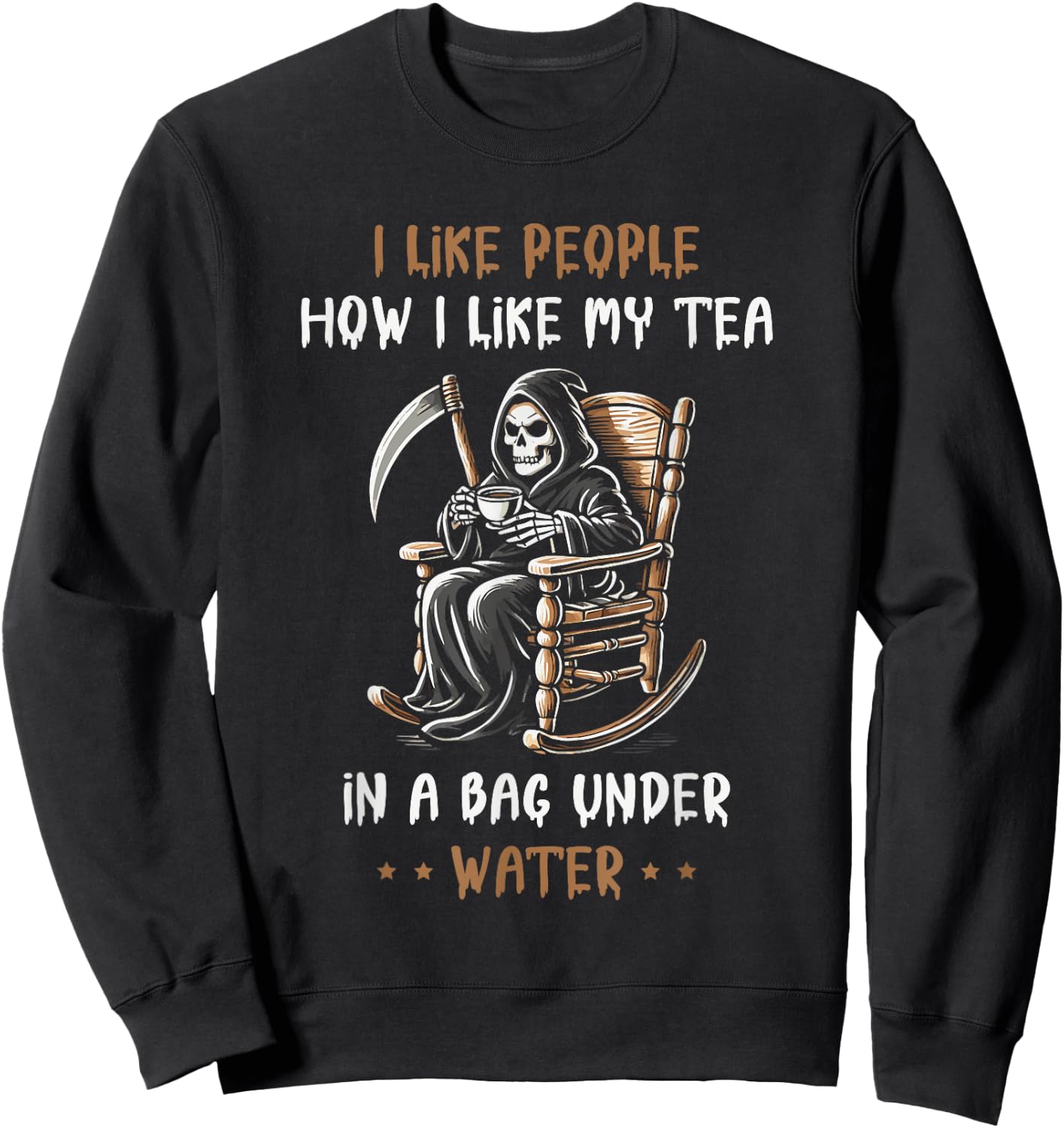 I Like People How I Like My Tea In A Bag Under Water Sweatshirt - Sweatshirt | Black