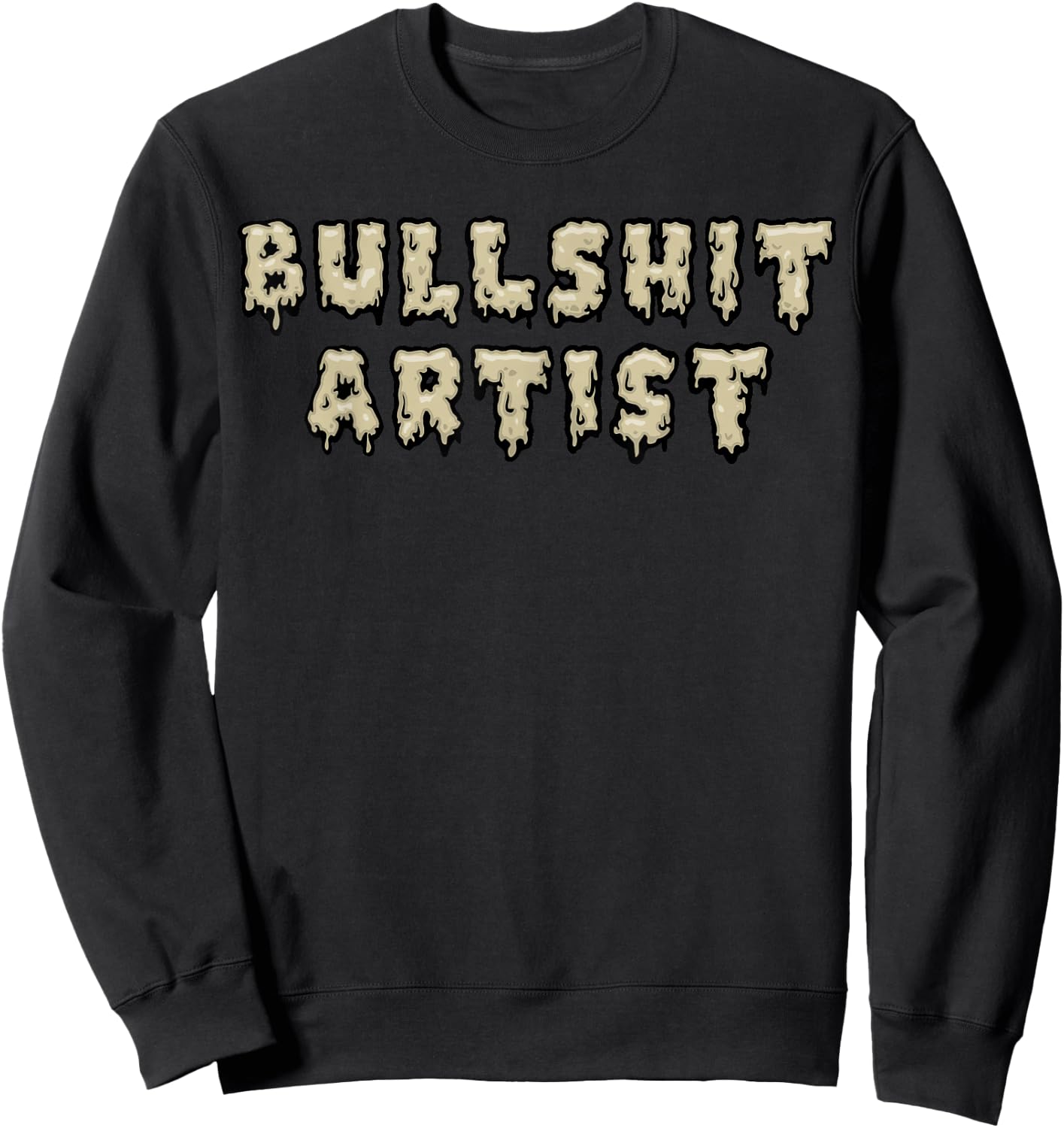Bullshit Artist Sweatshirt - Sweatshirt | Black
