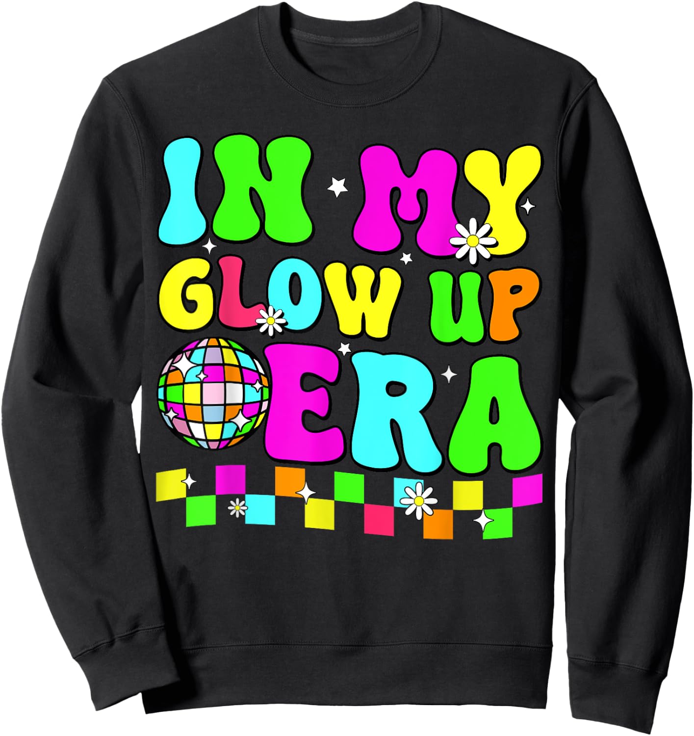 In My Glow Up Era Retro Colorful Quote Group Team Tie Dye Sweatshirt - Sweatshirt | Black