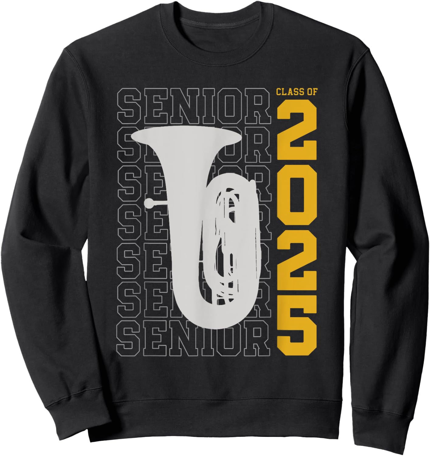 Class of 2025 Senior Tuba for Tuba Player Sweatshirt - Sweatshirt | Black
